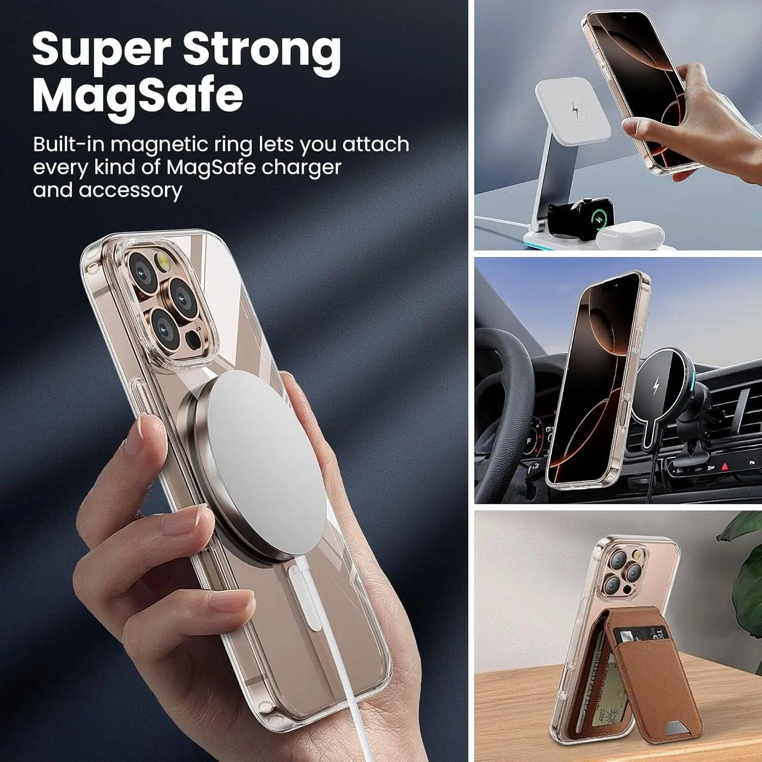 Super Strong MagSafe  
Built-in magnetic ring lets you attach every kind of MagSafe charger and accessory