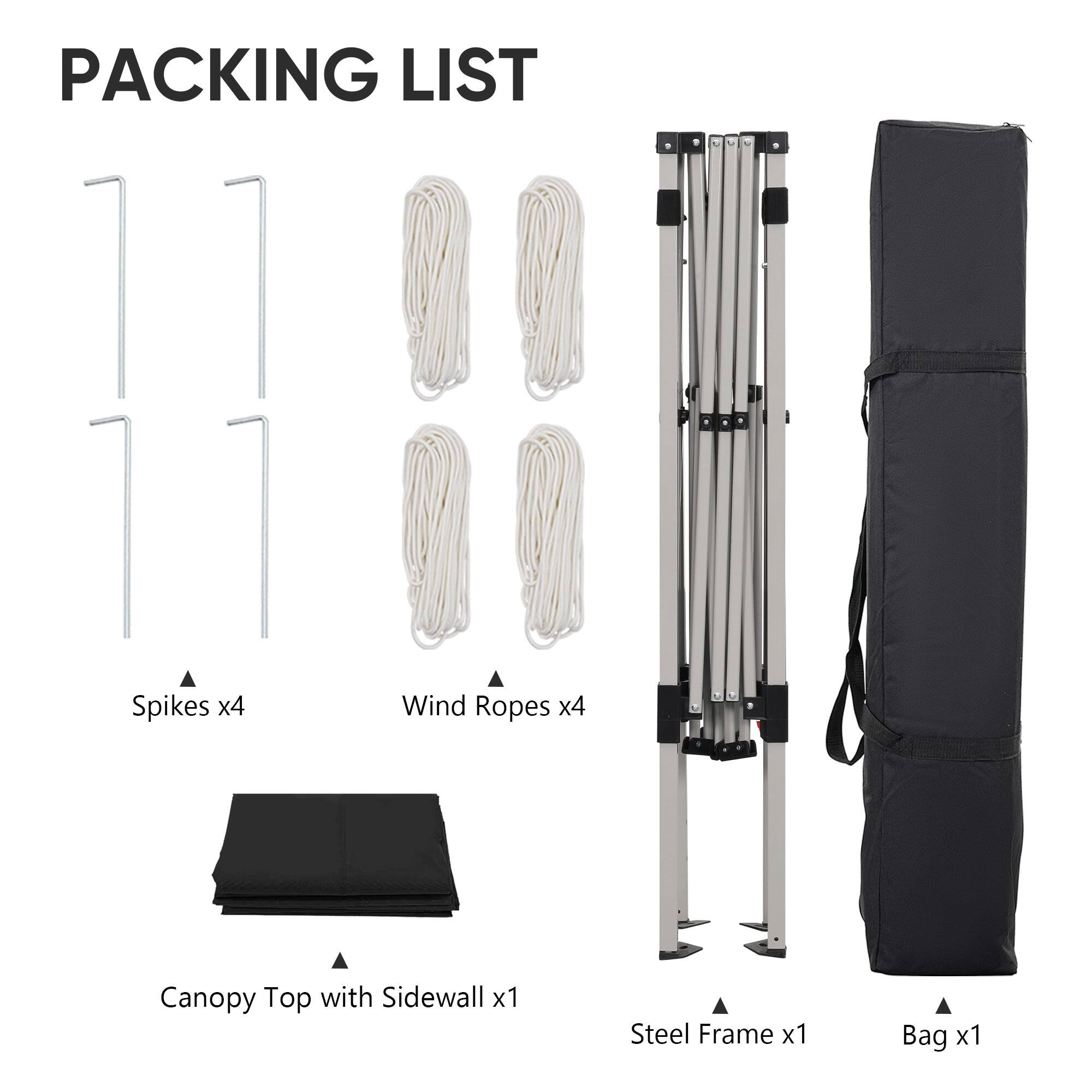 PACKING LIST

- Spikes x4
- Wind Ropes x4
- Canopy Top with Sidewall x1
- Steel Frame x1
- Bag x1