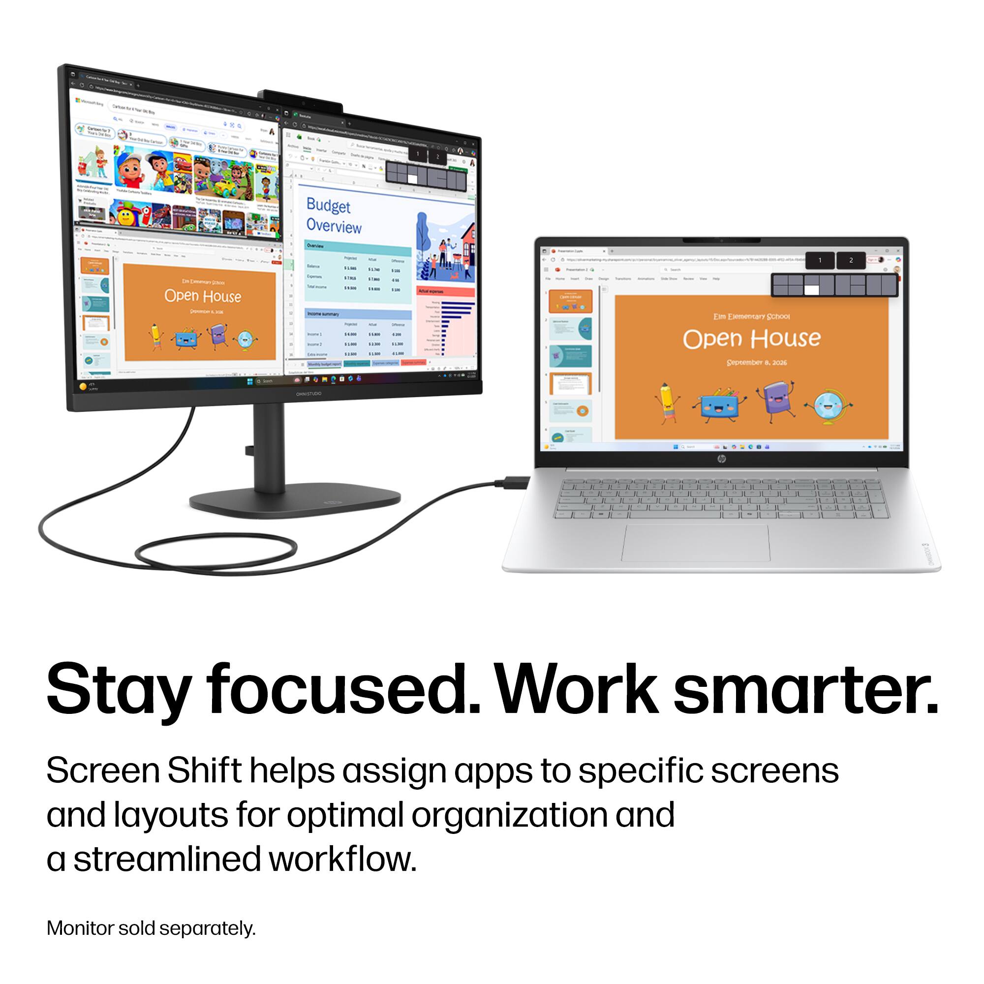 Budget Overview

Open House

Stay focused. Work smarter. Screen Shift helps assign apps to specific screens and layouts for optimal organization and a streamlined workflow. Monitor sold separately.