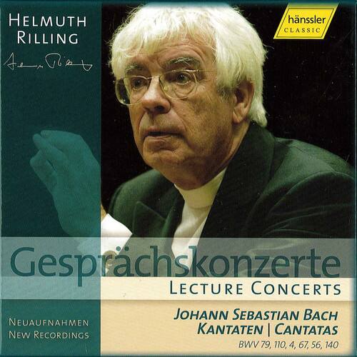 HELMUTH RILLING  
hänssler CLASSIC  

Gesprächskonzerte  
LECTURE CONCERTS  

JOHANN SEBASTIAN BACH  
KANTATEN | CANTATAS  
BWV 79, 110, 4, 67, 56, 140  

NEUAUFNAHMEN  
NEW RECORDINGS