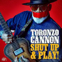 Toronzo Cannon - Shut Up & Play! - VINYL LP