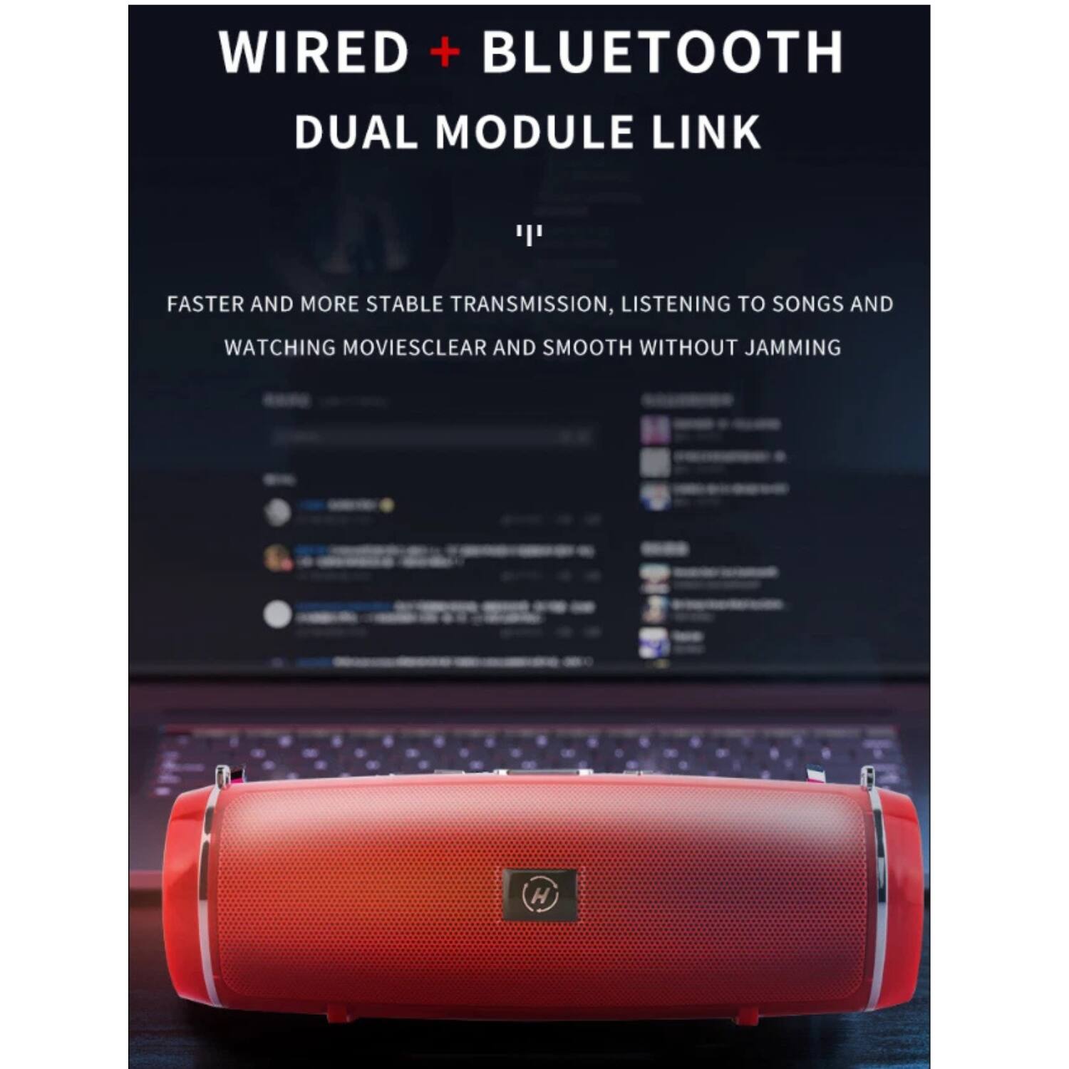 WIRED + BLUETOOTH DUAL MODULE LINK

FASTER AND MORE STABLE TRANSMISSION, LISTENING TO SONGS AND WATCHING MOVIES CLEAR AND SMOOTH WITHOUT JAMMING