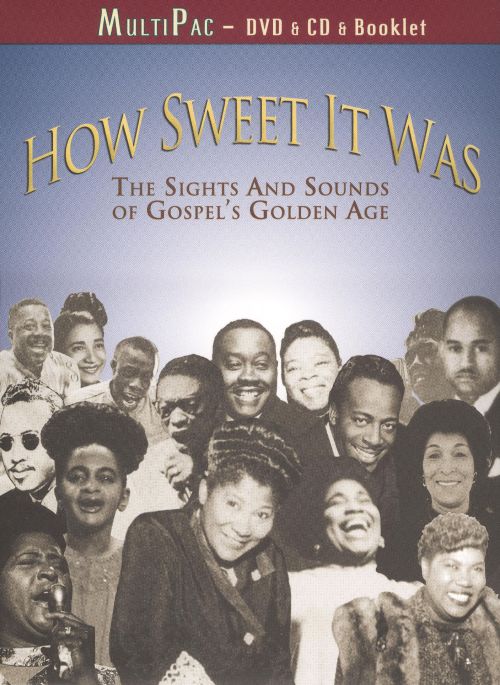 

How Sweet It Was: The Sights and Sounds of Gospel's Golden Age [DVD]