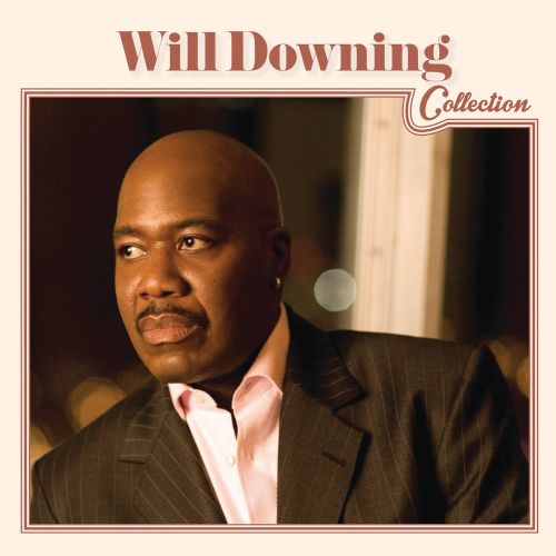  Will Downing Collection [CD]