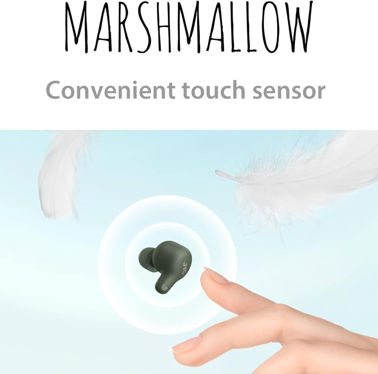 MARSHMALLOW  
Convenient touch sensor