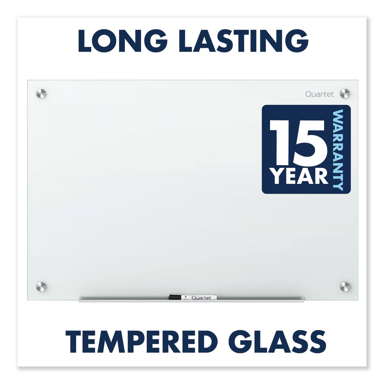LONG LASTING  
15 YEAR WARRANTY  
TEMPERED GLASS