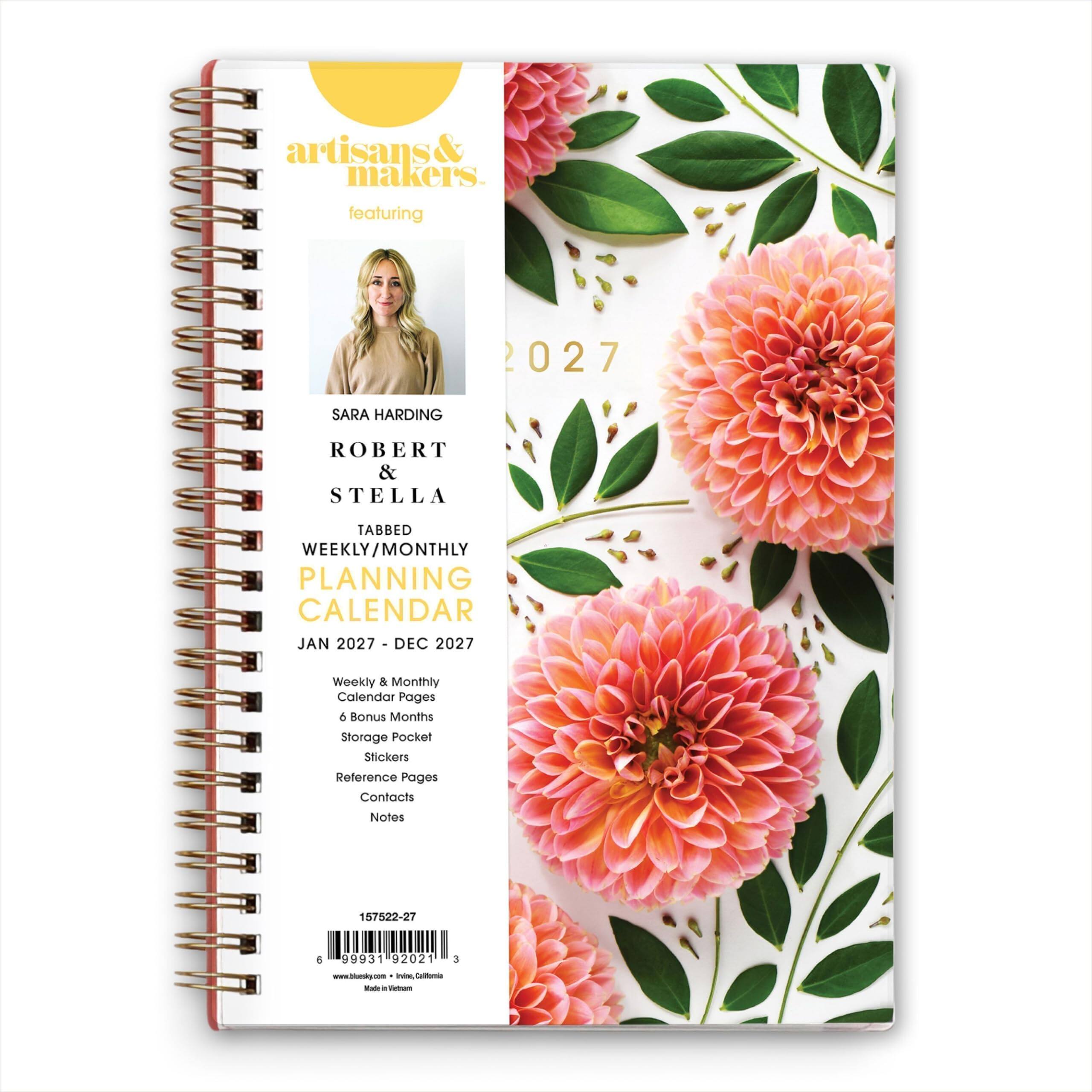 artisans & makers featuring

2027

SARA HARDING
ROBERT & STELLA

TABBED WEEKLY/MONTHLY PLANNING CALENDAR JAN 2027 - DEC 2027

Weekly & Monthly Calendar Pages
6 Bonus Months
Storage Pocket
Stickers
Reference Pages
Contacts
Notes

157522-27

6 99931 92021 3

www.bluesky.com
www.hine.com
Made in California