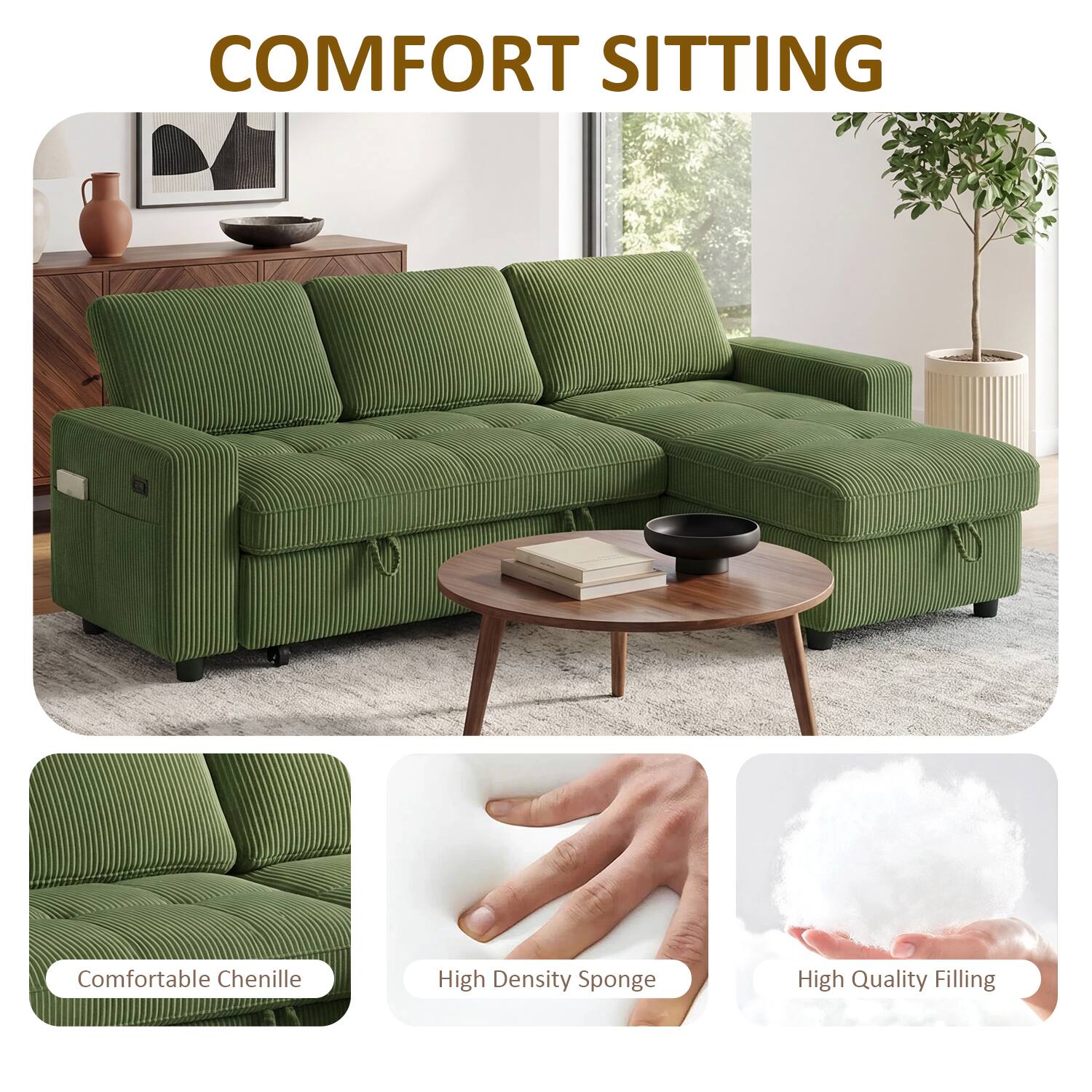COMFORT SITTING

Comfortable Chenille
High Density Sponge
High Quality Filling