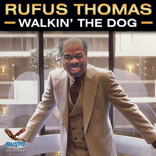 Rufus Thomas - Walkin' The Dog   - COMPACT DISCS [CD] price history on PriceWatchPro