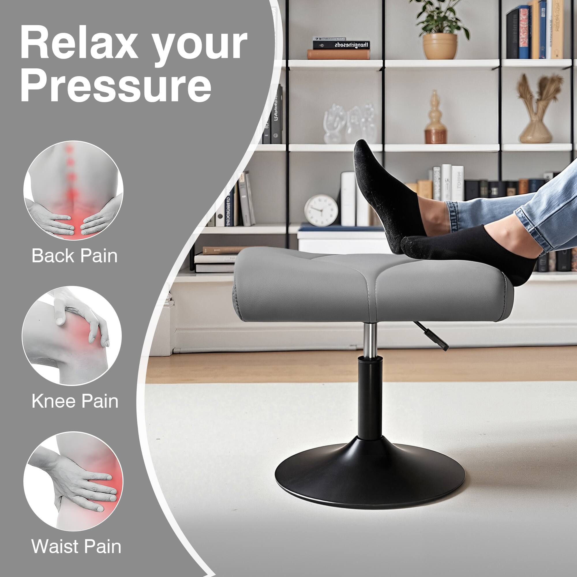 Relax your Pressure

- Back Pain
- Knee Pain
- Waist Pain