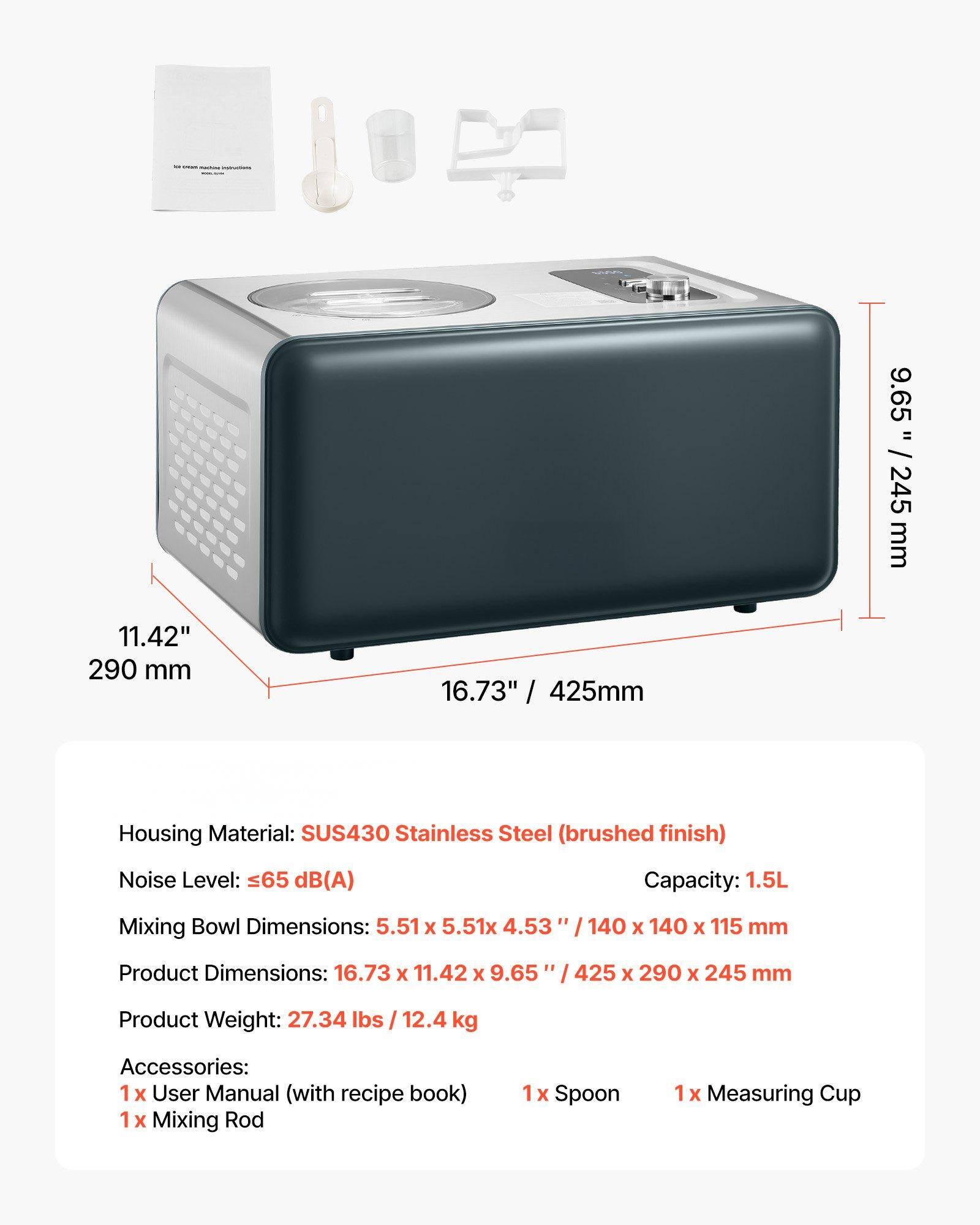 Sure, here is the corrected and grouped text:

---

**Housing Material:** SUS430 Stainless Steel (brushed finish)

**Noise Level:** ≤65 dB(A)

**Capacity:** 1.5L

**Mixing Bowl Dimensions:** 5.51 x 5.51 x 4.53" / 140 x 140 x 115 mm

**Product Dimensions:** 16.73 x 11.42 x 9.65" / 425 x 290 x 245 mm

**Product Weight:** 27.34 lbs / 12.4 kg

**Accessories:**
- 1 x User Manual (with recipe book)
- 1 x Mixing Rod
- 1 x Spoon
- 1 x Measuring Cup

---

**Dimensions:**
- 9.65" / 245 mm
- 11.42" / 290 mm
- 16.73" / 425 mm