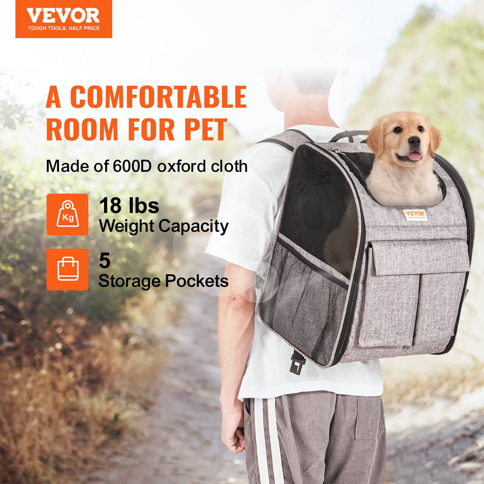 VEVOR  
TOUGH TOOLS, HALF PRICE  

A COMFORTABLE ROOM FOR PET  

Made of 600D oxford cloth  

18 lbs  
Weight Capacity  

5  
Storage Pockets