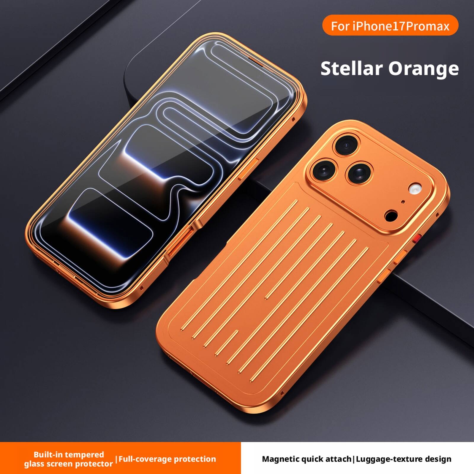For iPhone 17 Pro Max  
Stellar Orange  

Built-in tempered glass screen protector  
Full-coverage protection  
Magnetic quick attach  
Luggage-texture design