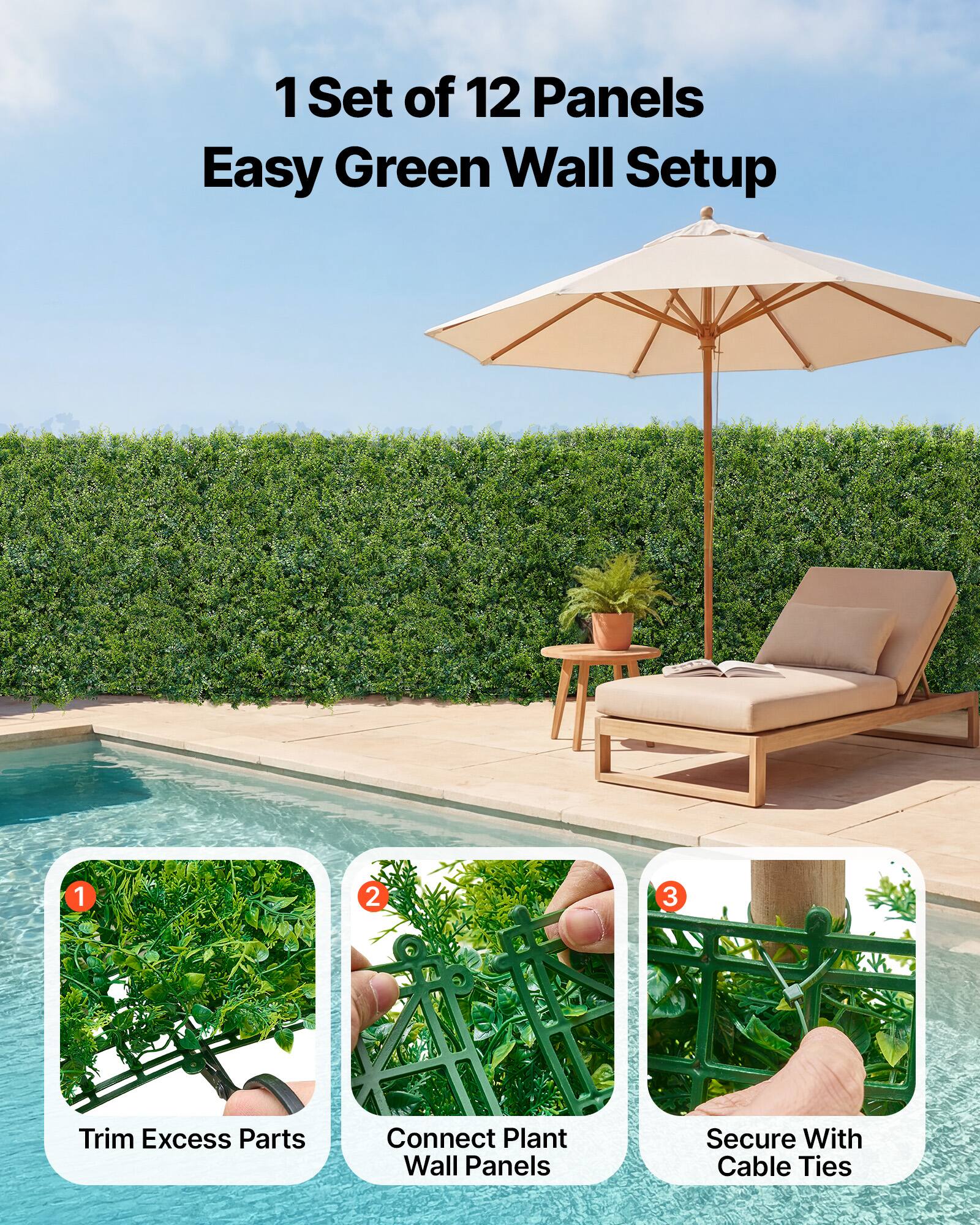 1 Set of 12 Panels  
Easy Green Wall Setup  

1. Trim Excess Parts  
2. Connect Plant Wall Panels  
3. Secure With Cable Ties