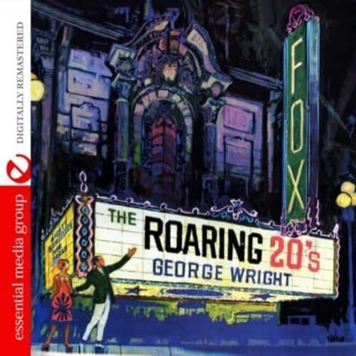 George Wright - Roaring 20's   - COMPACT DISCS [CD] price history on PriceWatchPro