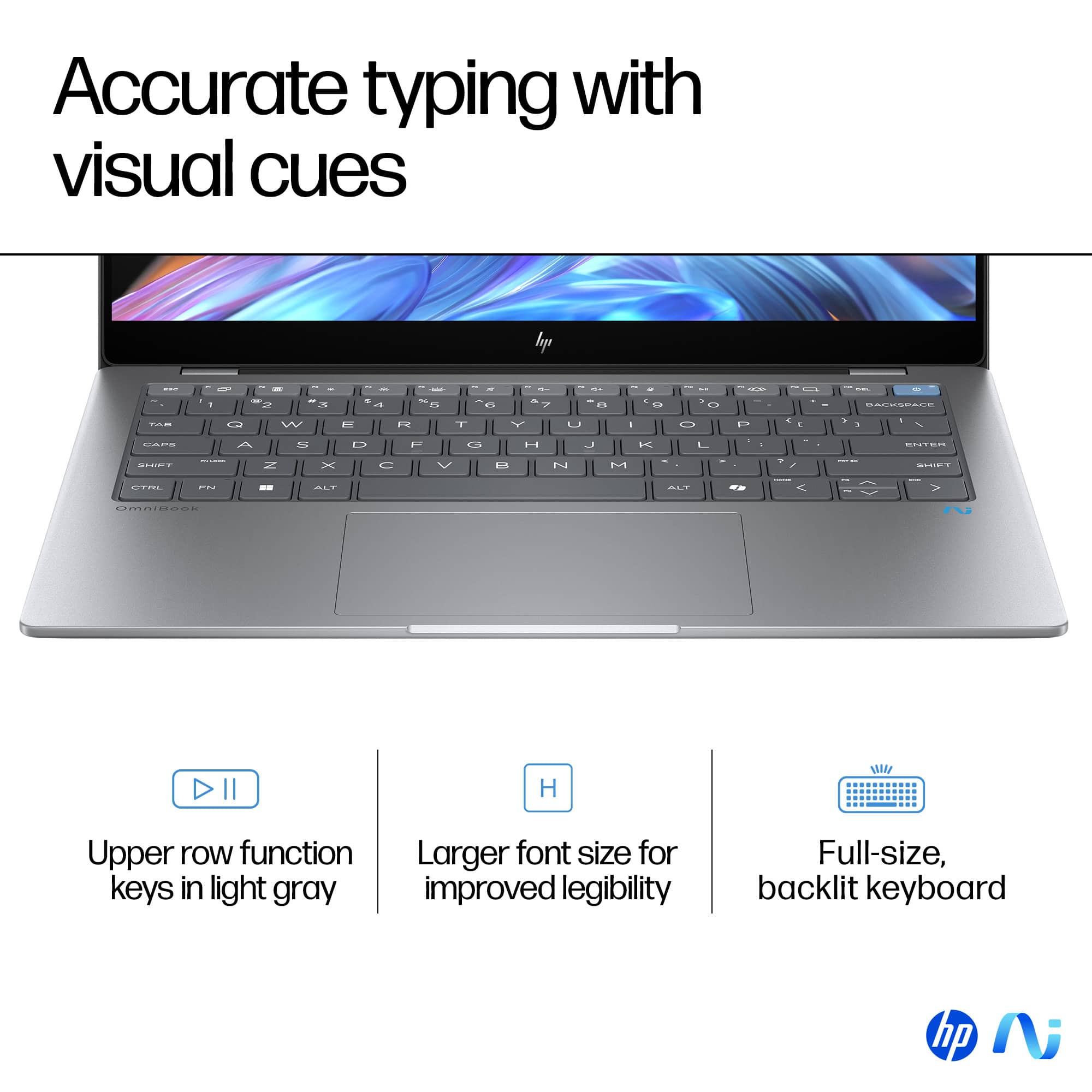 Accurate typing with visual cues - HP laptop with a full-size, backlit keyboard. The upper row of function keys is in light gray, and the font size is larger for improved legibility.
