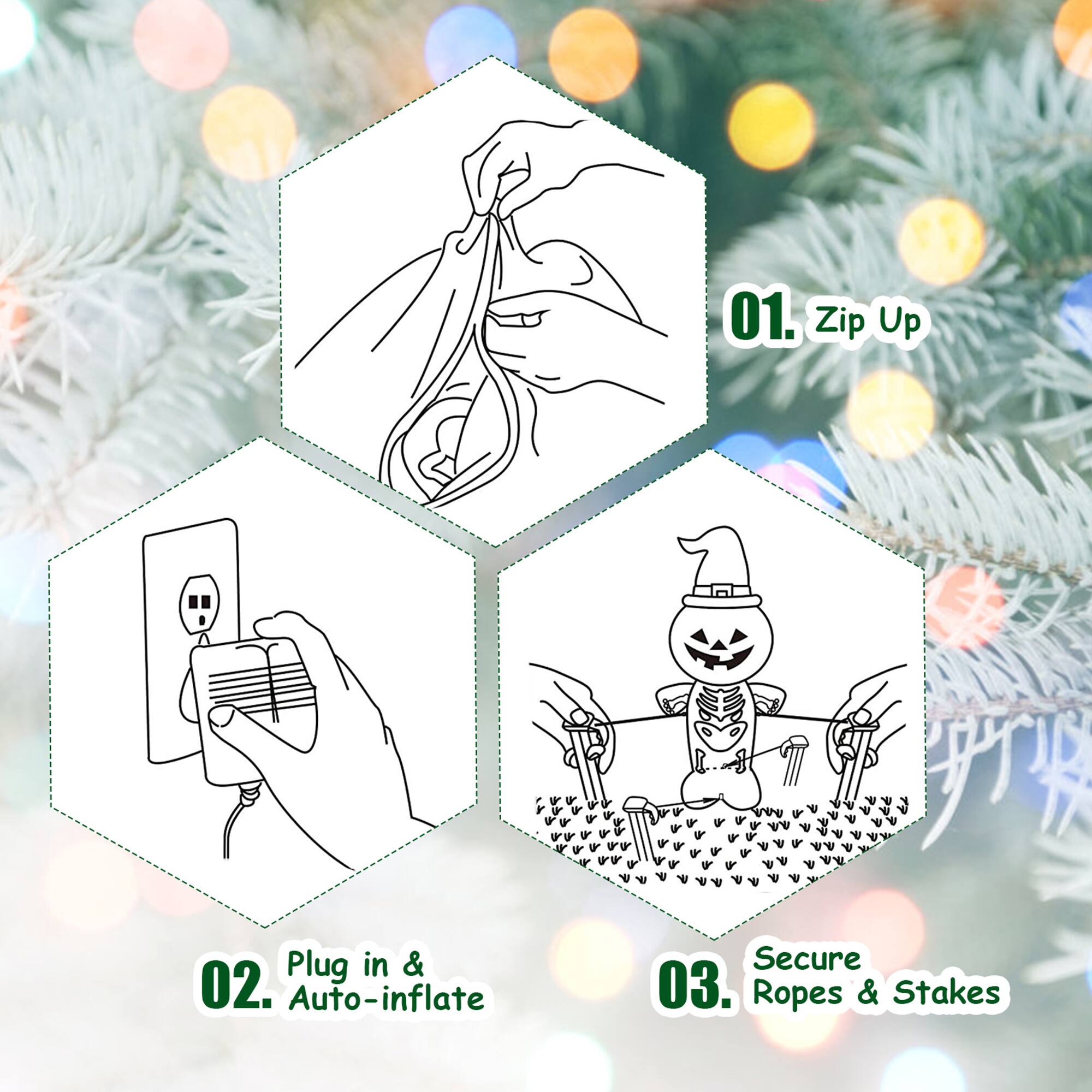 01. Zip Up  
02. Plug in & Auto-inflate  
03. Secure Ropes & Stakes