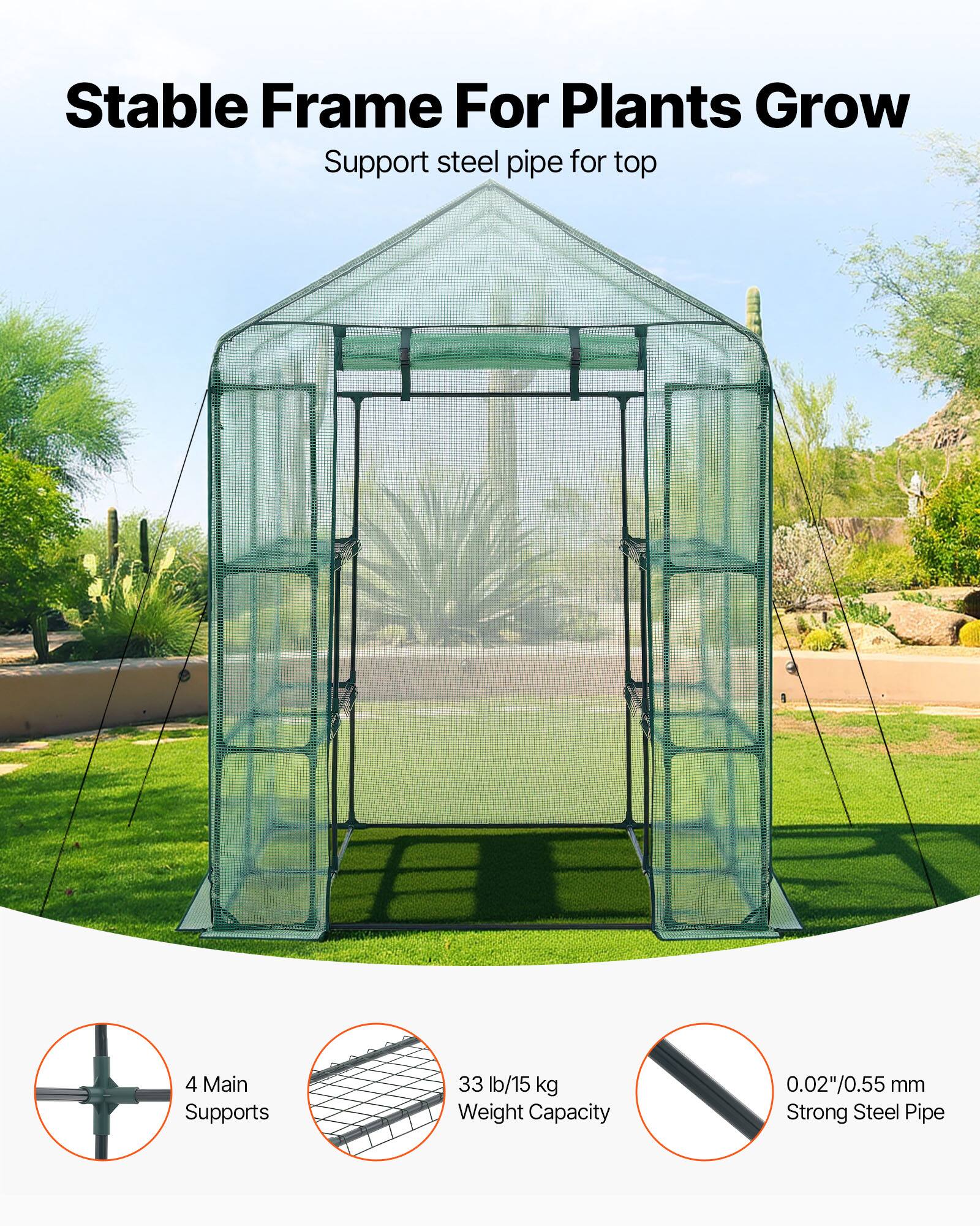 Stable Frame For Plants Grow  
Support steel pipe for top  

- 4 Main Supports  
- 33 lb/15 kg Weight Capacity  
- 0.02"/0.55 mm Strong Steel Pipe