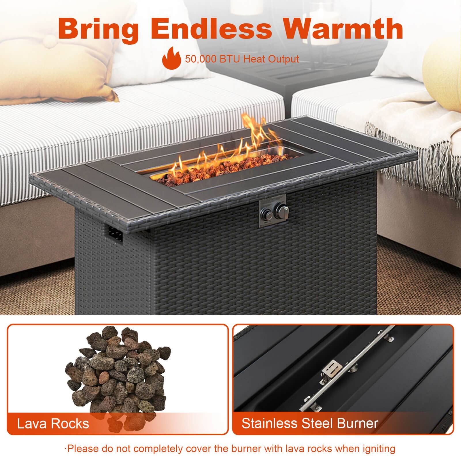 Bring Endless Warmth  
50,000 BTU Heat Output  

Lava Rocks  
- Please do not completely cover the burner with lava rocks when igniting  

Stainless Steel Burner