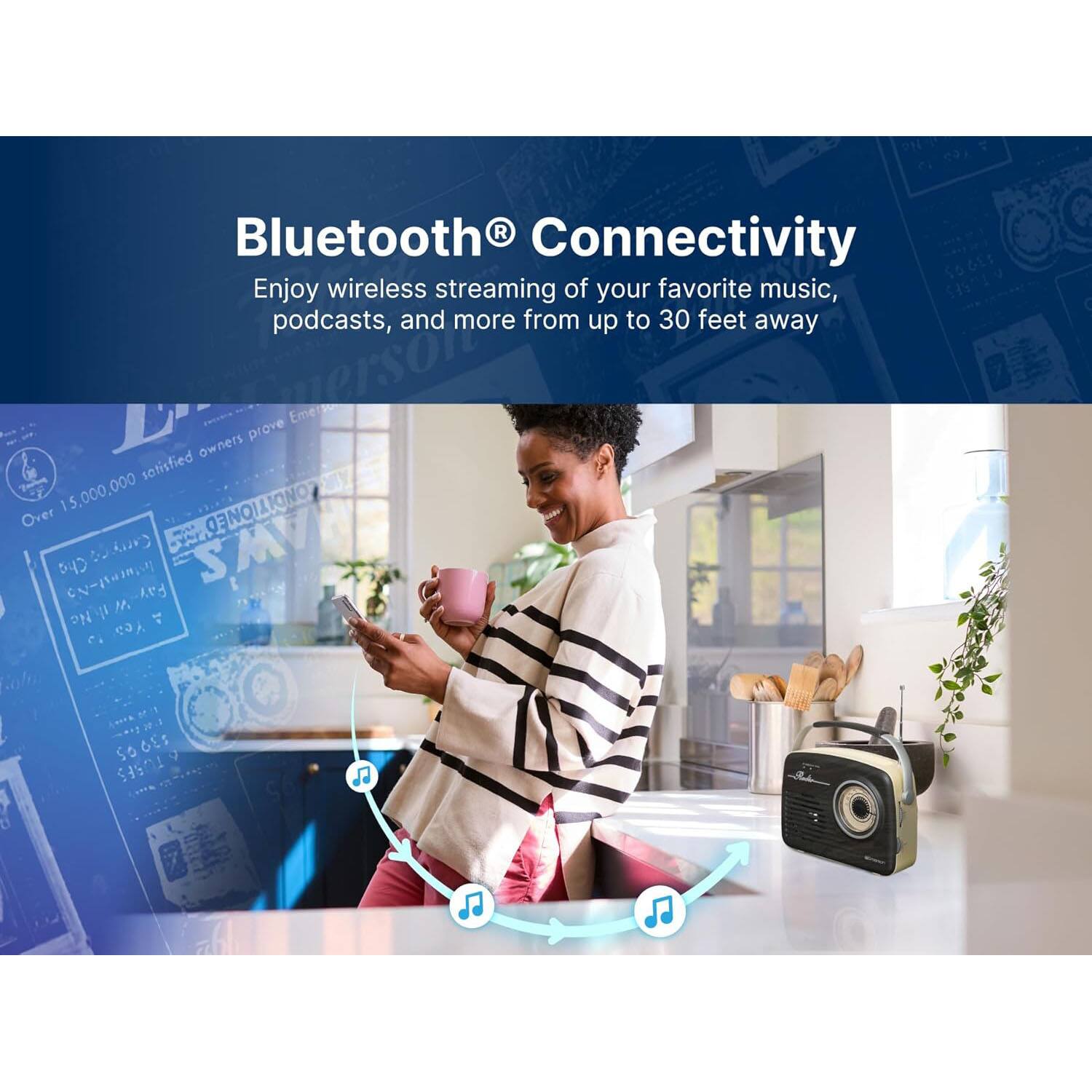 Bluetooth® Connectivity  
Enjoy wireless streaming of your favorite music, podcasts, and more from up to 30 feet away  

Over 15,000,000 satisfied owners prove Emet  
Carry SM Cha  
Yes  
2  
15,000,000