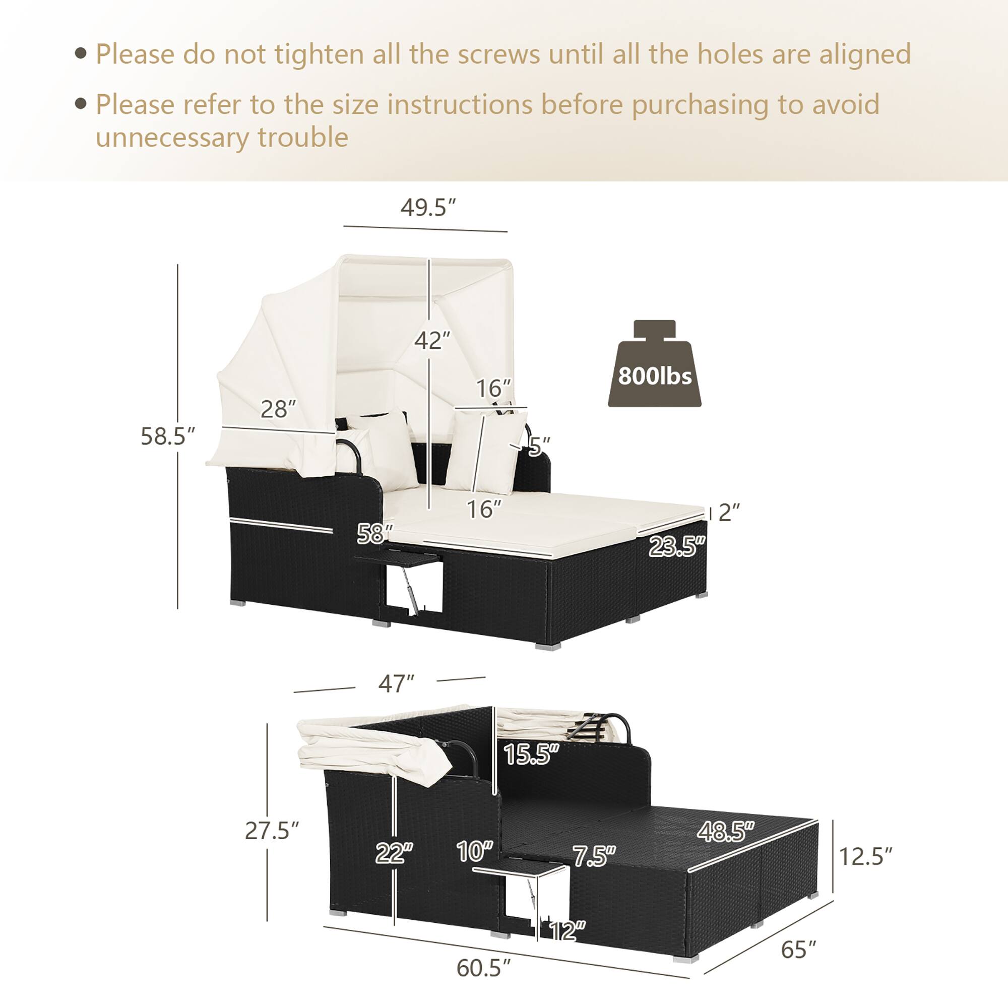- Please do not tighten all the screws until all the holes are aligned
- Please refer to the size instructions before purchasing to avoid unnecessary trouble

- 49.5"
- 58.5"
- 28"
- 42"
- 16"
- 5"
- 800lbs
- 58"
- 16"
- 2"
- 23.5"
- 47"
- 15.5"
- 27.5"
- 22"
- 10"
- 7.5"
- 48.5"
- 12.5"
- 60.5"
- 12"
- 65"