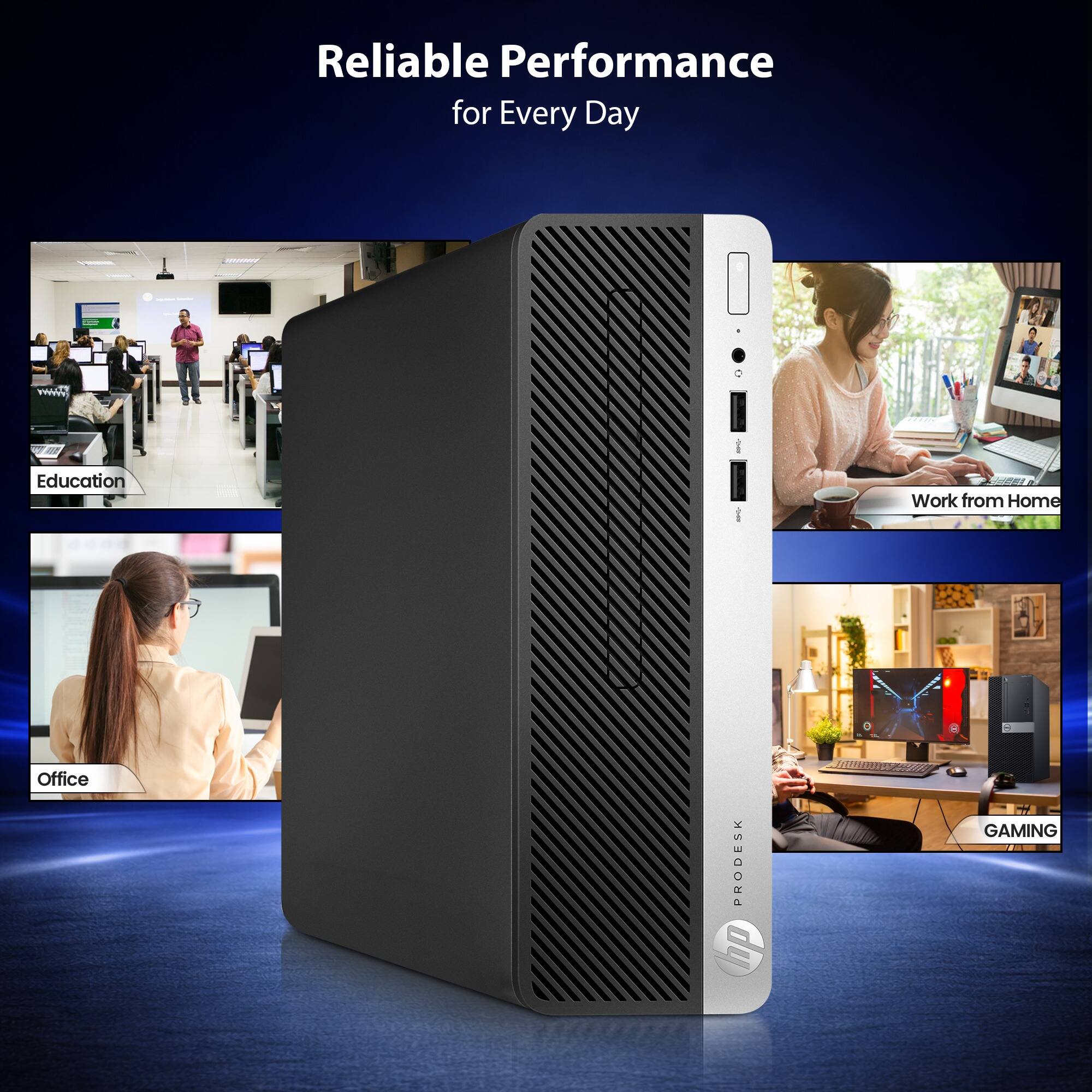 Reliable Performance for Every Day

Education  
Work from Home  
Office  
GAMING