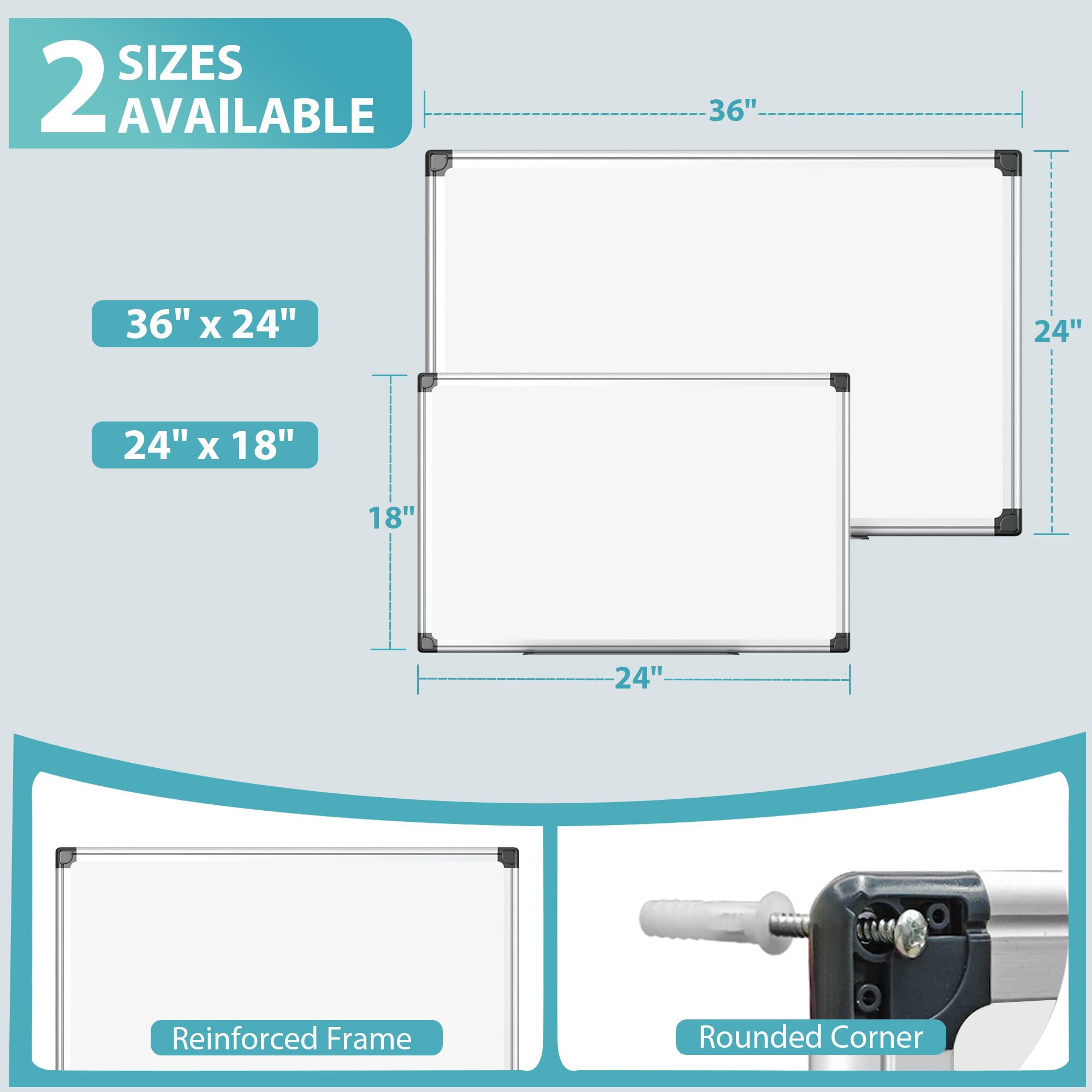 2 SIZES AVAILABLE

36" x 24"

24" x 18"

Reinforced Frame

Rounded Corner