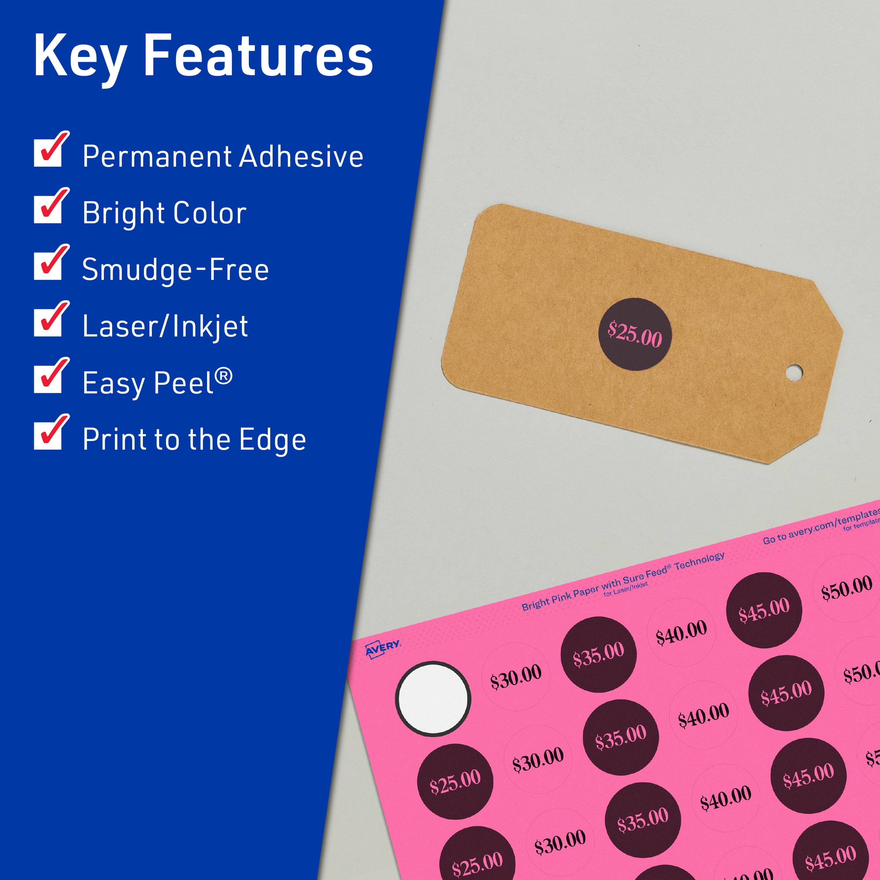 Key Features  
- Permanent Adhesive  
- Bright Color  
- Smudge-Free  
- Laser/Inkjet  
- Easy Peel®  
- Print to the Edge  

$25.00  
$30.00  
$35.00  
$40.00  
$45.00  
$50.00  

Bright Pink Paper with Sure Feed® Technology  

Go to avery.com/templates for templates