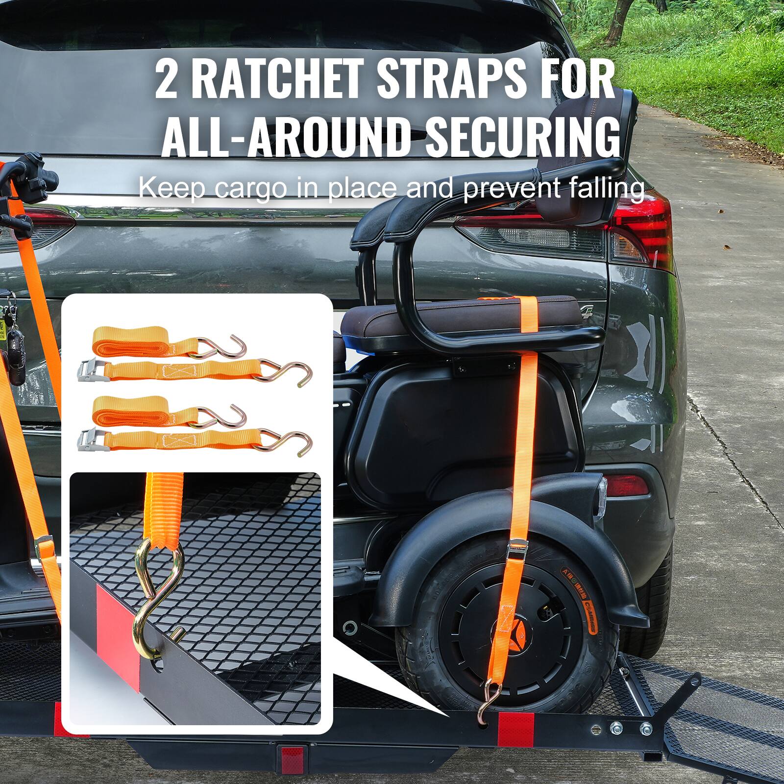 2 RATCHET STRAPS FOR ALL-AROUND SECURING
Keep cargo in place and prevent falling