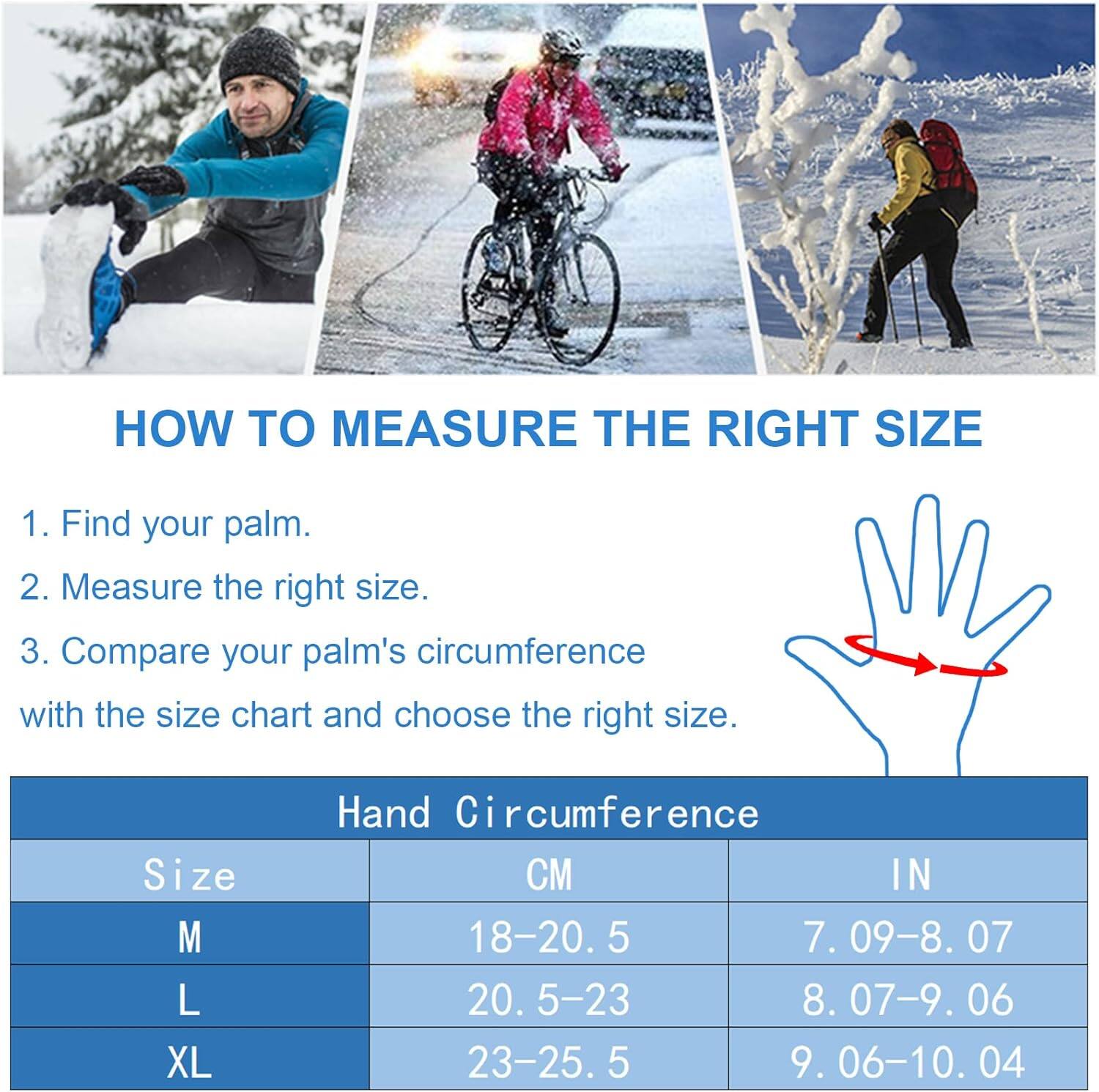 Sure, here is the corrected and grouped text:

---

**HOW TO MEASURE THE RIGHT SIZE**

1. Find your palm.
2. Measure the right size.
3. Compare your palm's circumference with the size chart and choose the right size.

| Size | Hand Circumference CM | IN |
|------|---------------------|----|
| M    | 18–20.5             | 7.09–8.07 |
| L    | 20.5–23             | 8.07–9.06 |
| XL   | 23–25.5             | 9.06–10.04 |

---