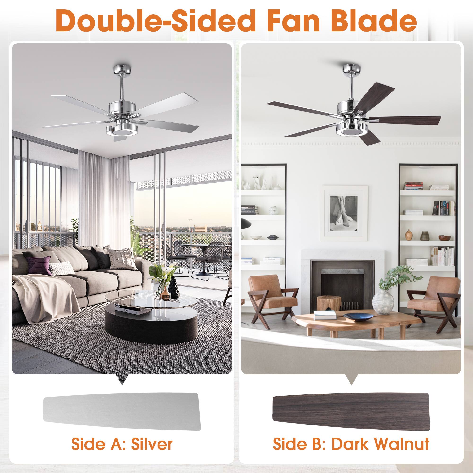 Double-Sided Fan Blade

Side A: Silver

Side B: Dark Walnut