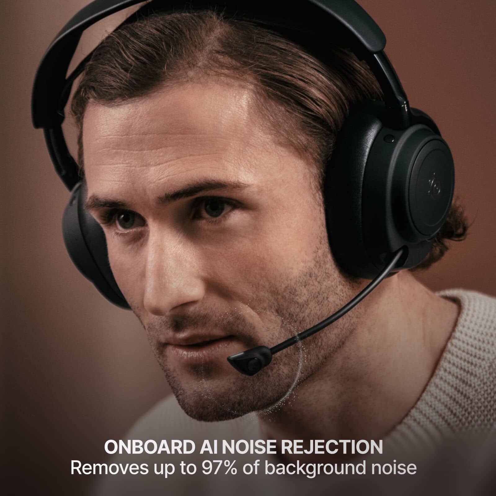 ONBOARD AI NOISE REJECTION
Removes up to 97% of background noise