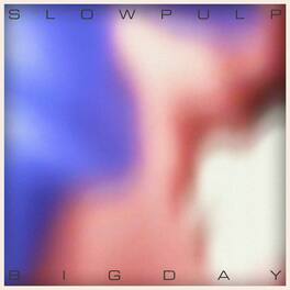 Slow Pulp - EP2/Big Day - VINYL LP