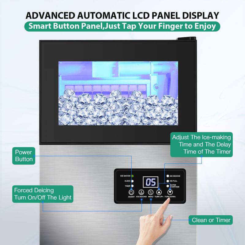 ADVANCED AUTOMATIC LCD PANEL DISPLAY  
Smart Button Panel, Just Tap Your Finger to Enjoy  

- Power Button  
- Forced Deicing Turn On/Off The Light  
- Adjust The Ice-making Time and The Delay Time of The Timer  
- Clean or Timer  

PUAL 05 NATER TIMER SRTA + Y ORVGFY K - MENU FLRN - Fum