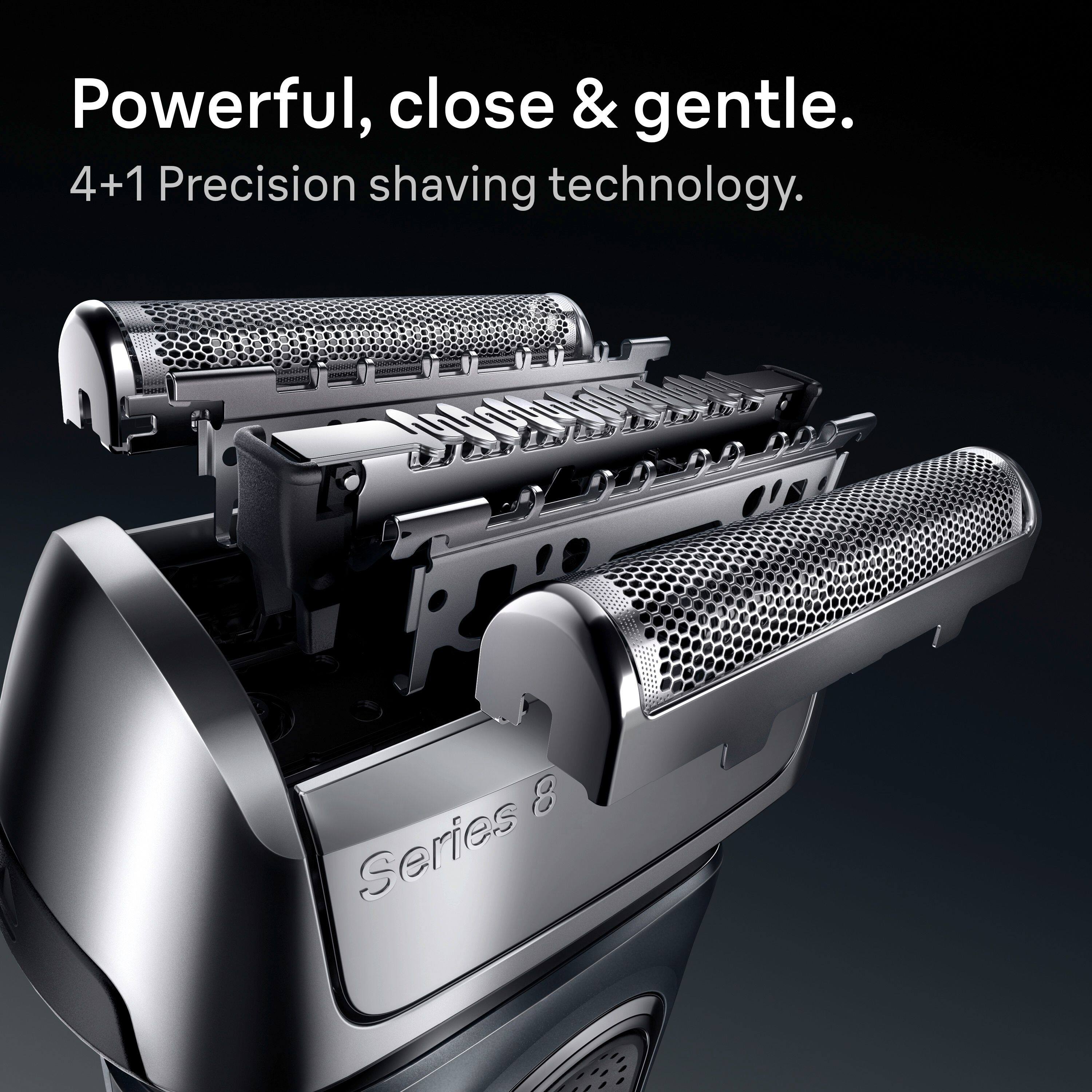 Powerful, close & gentle.  
4+1 Precision shaving technology.  
Series 8