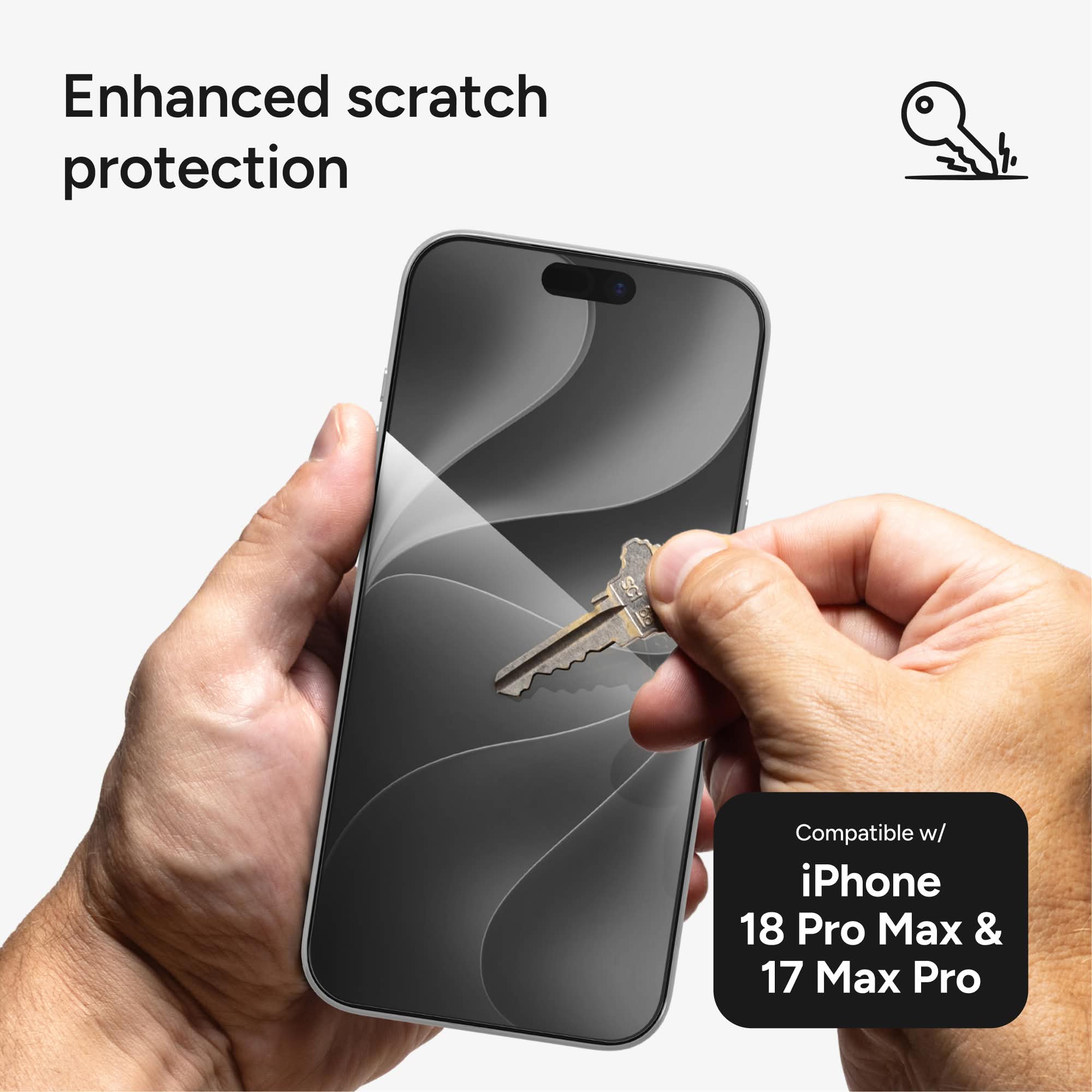 Enhanced scratch protection

IOS

Compatible w/ iPhone 18 Pro Max & 17 Max Pro