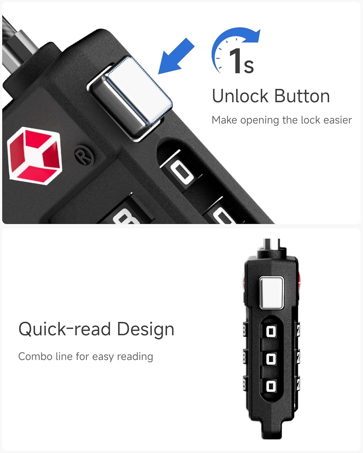 1s Unlock Button Make opening the lock easier

Quick-read Design Combo line for easy reading