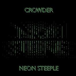 Crowder - Neon Steeple - VINYL LP