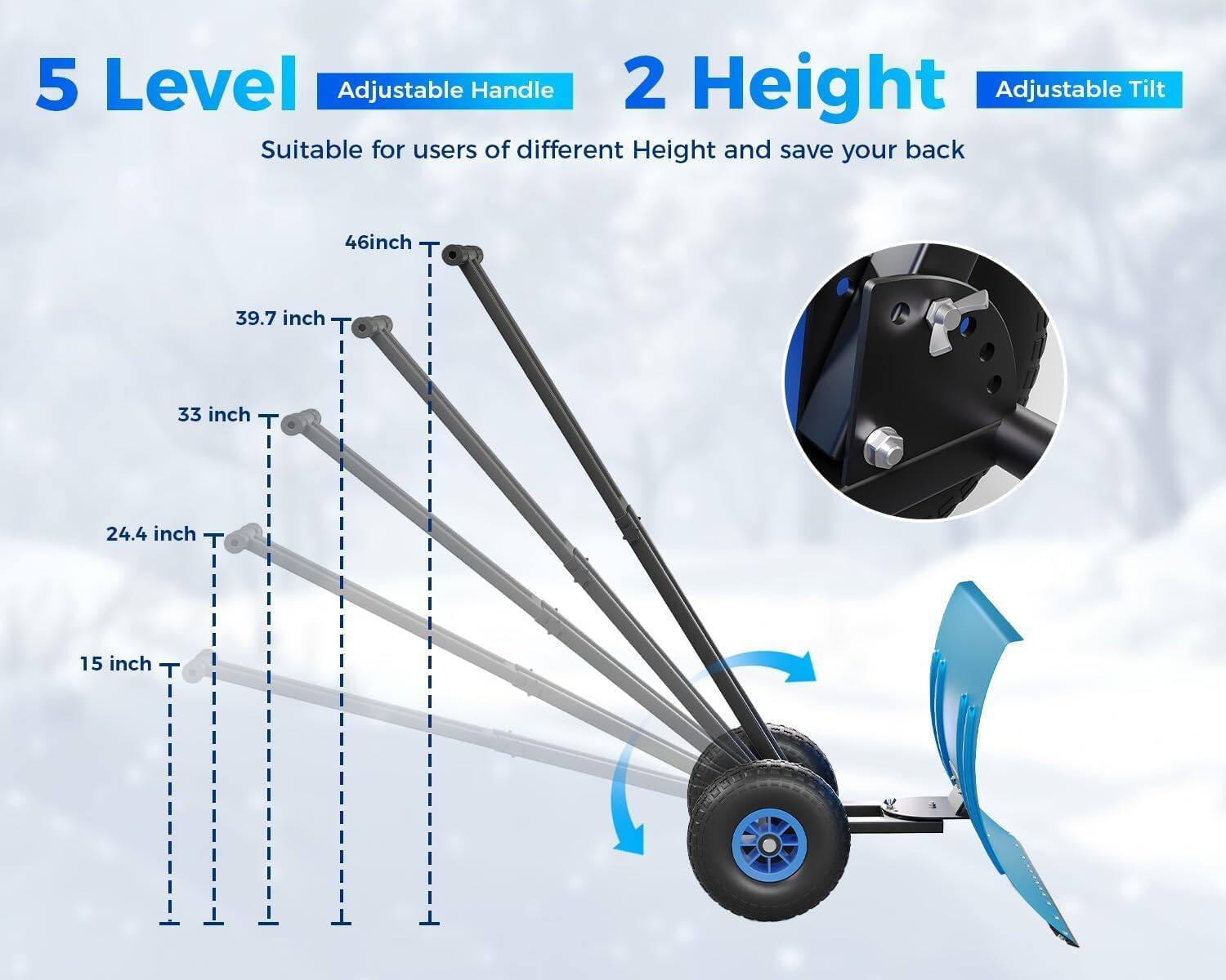 5 Level Adjustable Handle  
2 Height Adjustable Tilt  
Suitable for users of different Height and save your back  

46 inch  
39.7 inch  
33 inch  
24.4 inch  
15 inch