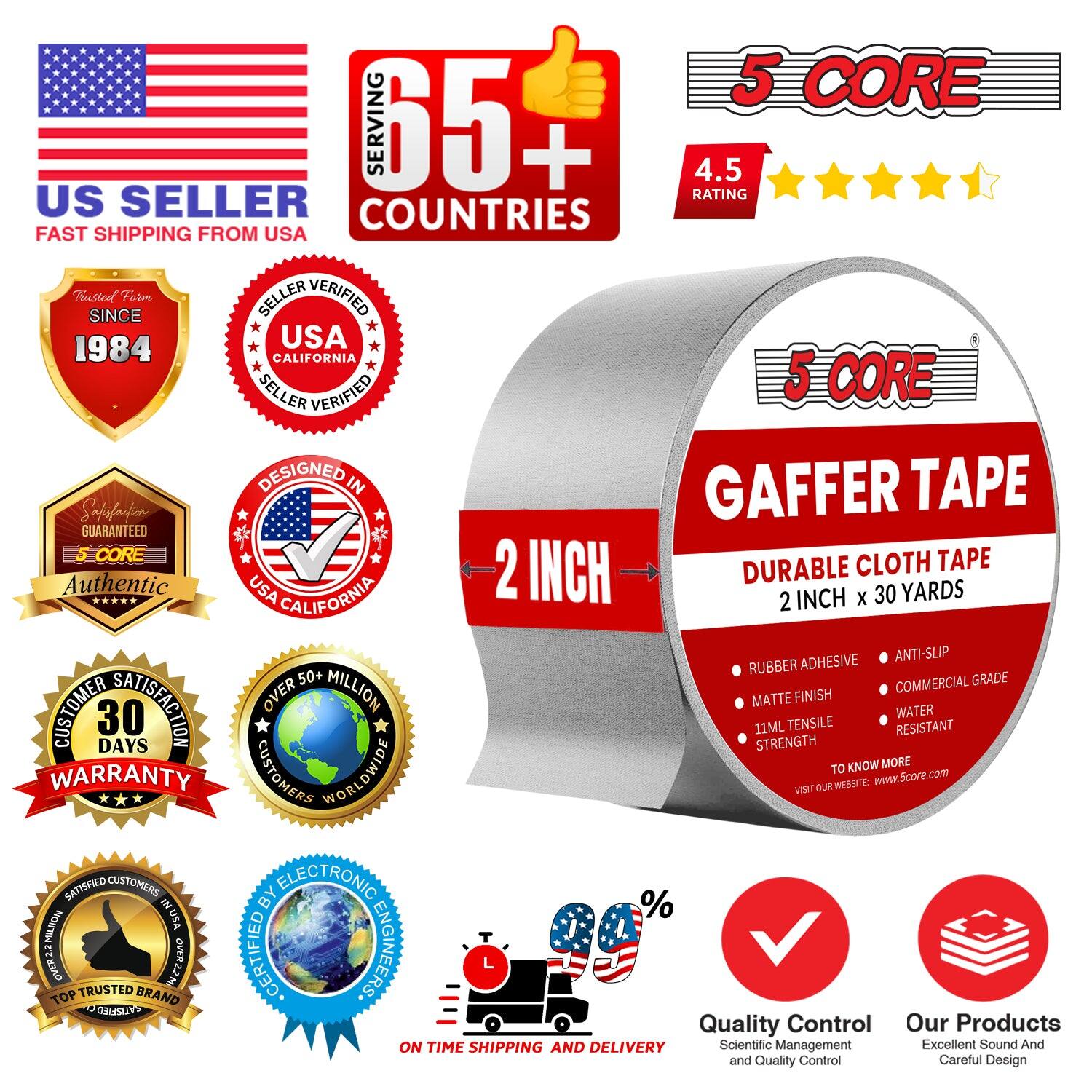 **US Seller**
- Fast Shipping from USA

**65+ Countries Served**

**4.5 Rating**

**Trusted Since 1984**

**Seller Verified**
- USA California

**Designed in USA California**

**5 Core Guaranteed**

**Authentic USA California**

**2 Inch x 30 Yards**

**Gaffer Tape**
- Durable Cloth Tape
- Rubber Adhesive
- Matte Finish
- 11ML Tensile Strength
- Anti-Slip
- Commercial Grade
- Water Resistant

**30 Days Warranty**

**Over 50+ Million Customers Worldwide**

**Certified by Electronic Engineers**

**Top Trusted Brand**

**On Time Shipping and Delivery**

**Quality Control**
- Scientific Management and Quality Control

**Our Products**
- Excellent Sound and Careful Design

**Customer Satisfaction**

**Visit Our Website: www.Score.com**