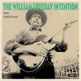 William Loveday Intention - The Baptiser - VINYL LP