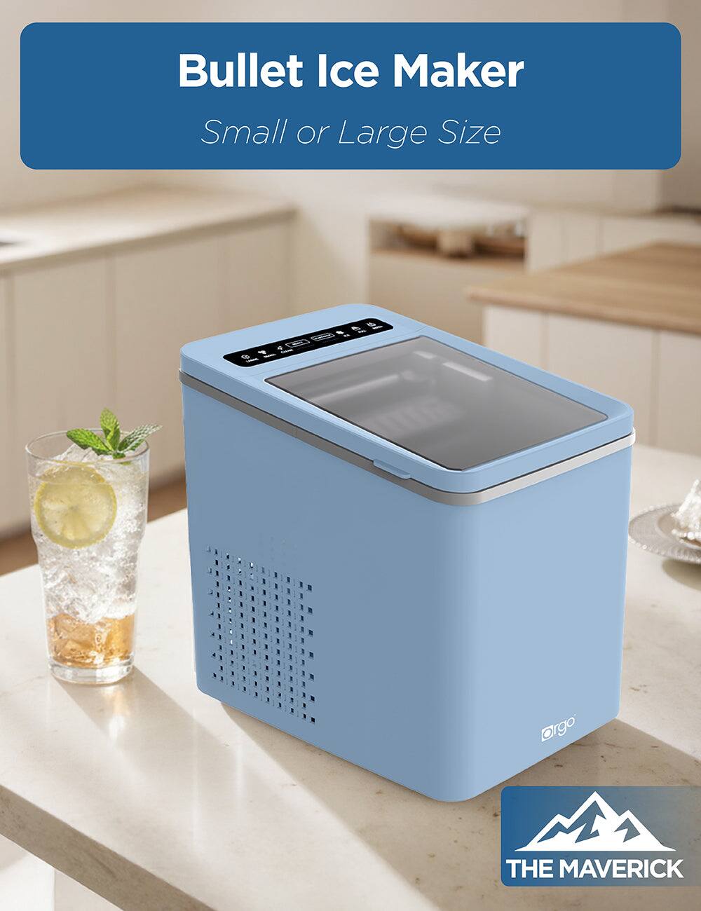 Bullet Ice Maker  
Small or Large Size  

argo THE MAVERICK