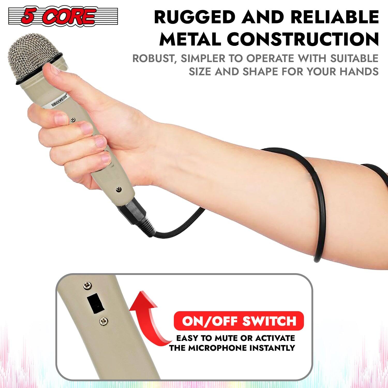 5 CORE RUGGED AND RELIABLE METAL CONSTRUCTION: ROBUST, SIMPLER TO OPERATE WITH SUITABLE SIZE AND SHAPE FOR YOUR HANDS. 14 ON/OFF SWITCH: EASY TO MUTE OR ACTIVATE THE MICROPHONE INSTANTLY.