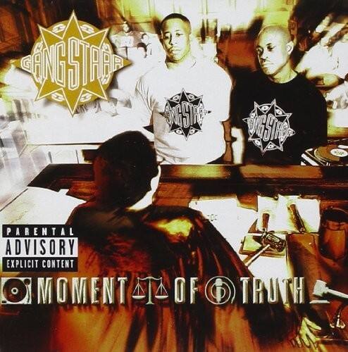GANGSTAP

ACH DST 2657

PARENTAL ADVISORY EXPLICIT CONTENT

MOMENT OF TRUTH