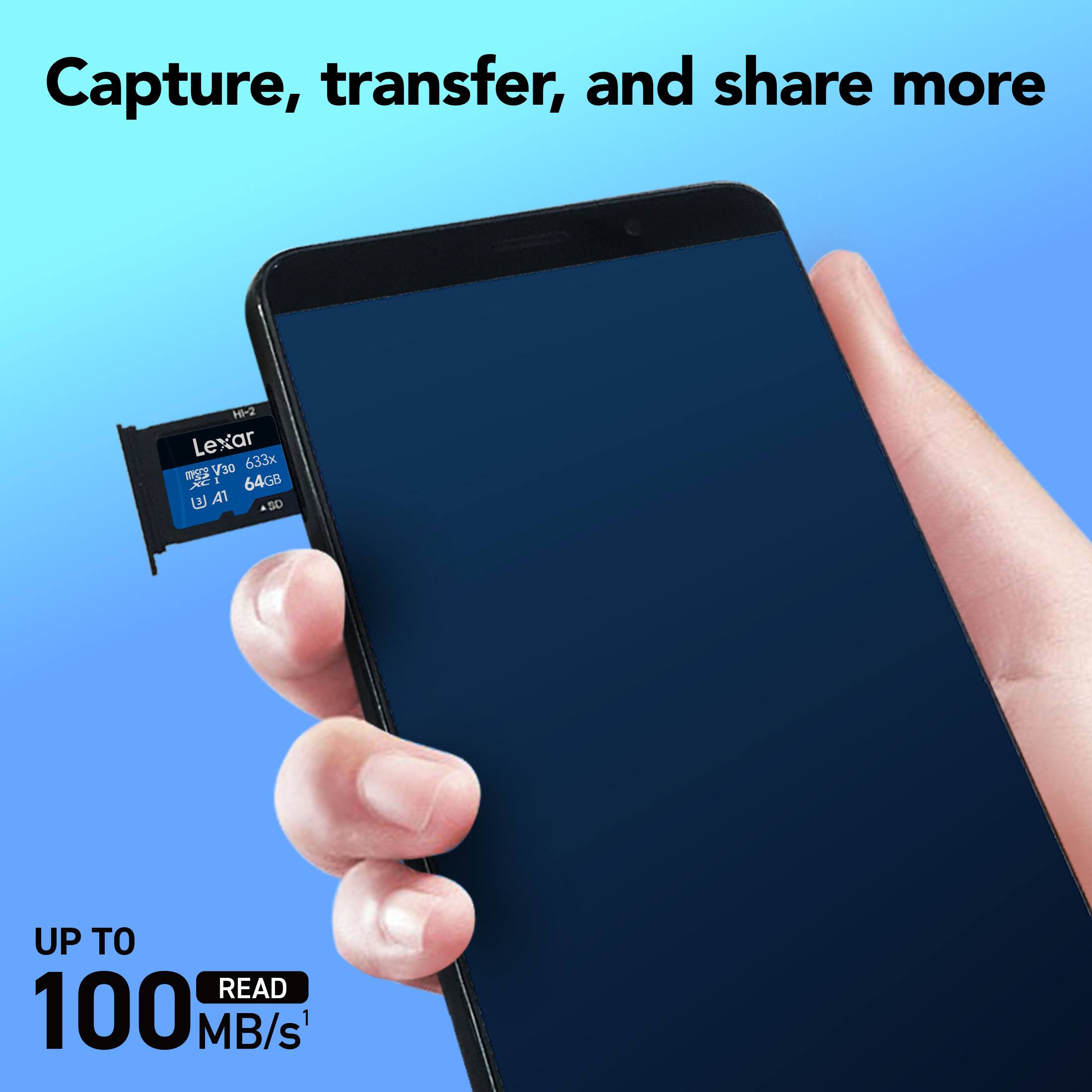 Capture, transfer, and share more

H-2 Lexar V30 633x m 1 64GB SE (A1) UP TO READ 100 MB/s