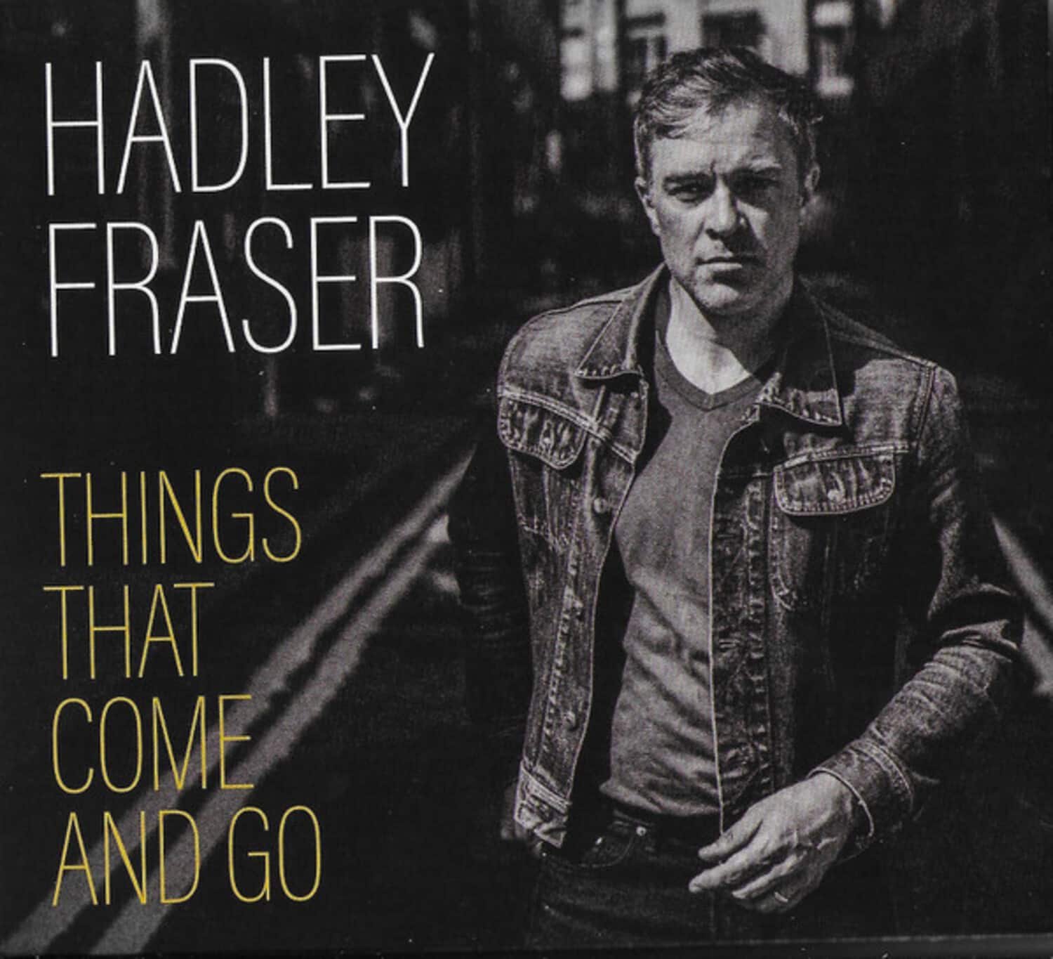 Hadley Fraser - Things That Come & Go   - COMPACT DISCS [CD] price history on PriceWatchPro