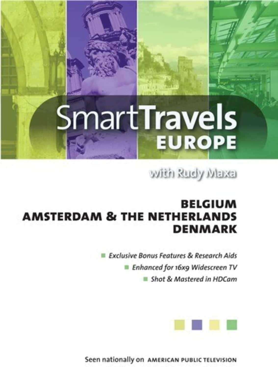 Smart Travels Europe With Rudy Maxa: Belgium / Amsterdam and TheNetherlands / Denmark  - DVD