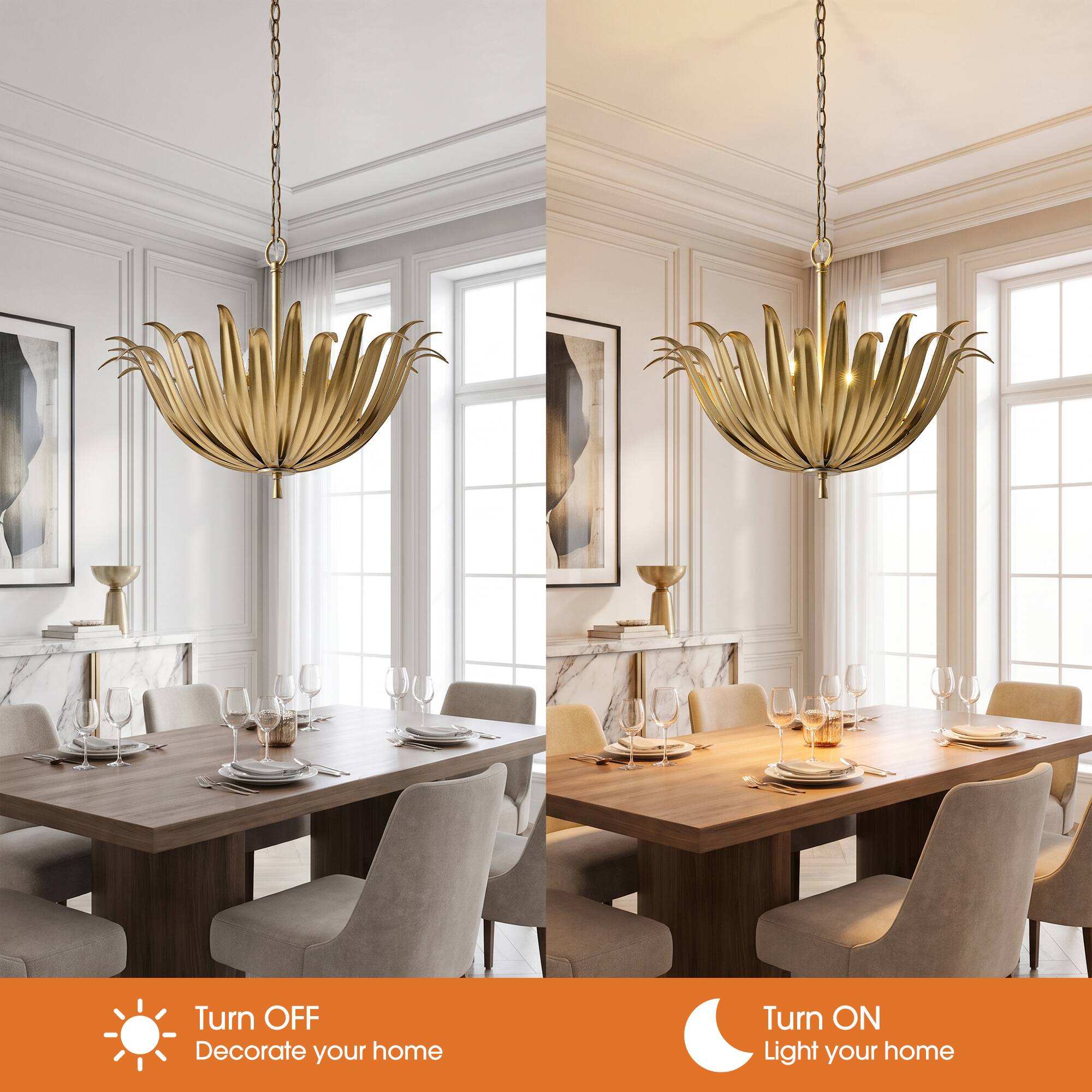 Turn OFF  
Decorate your home

Turn ON  
Light your home