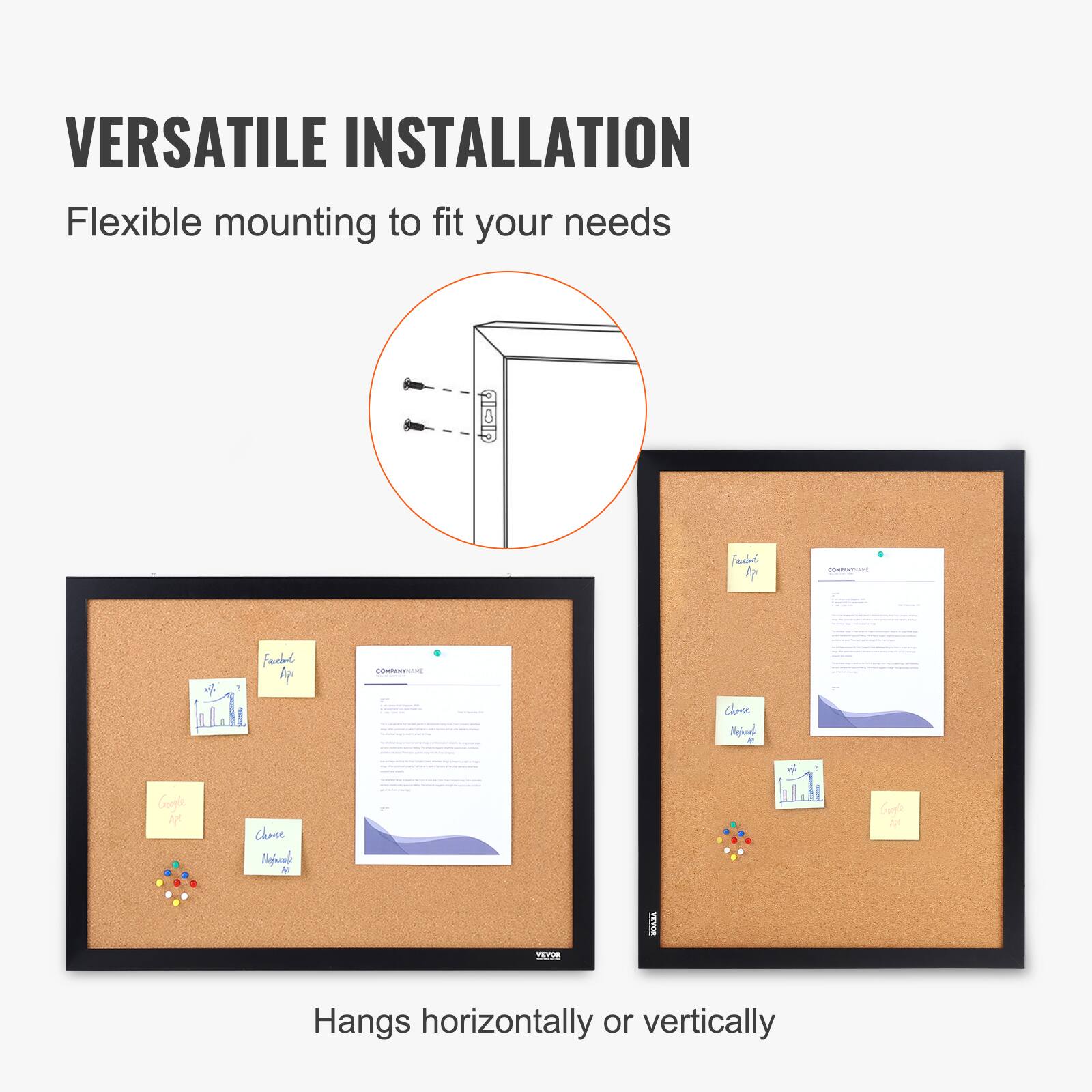 VERSATILE INSTALLATION  
Flexible mounting to fit your needs  

Hangs horizontally or vertically
