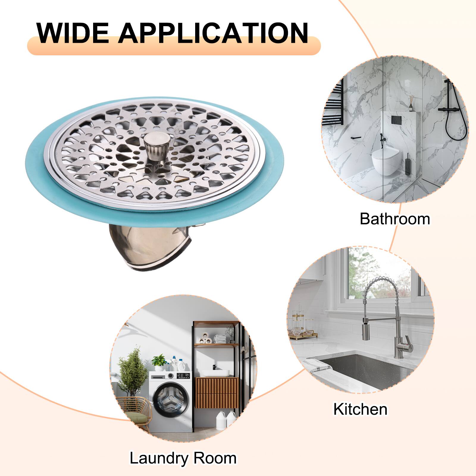 WIDE APPLICATION

- Bathroom
- Kitchen
- Laundry Room